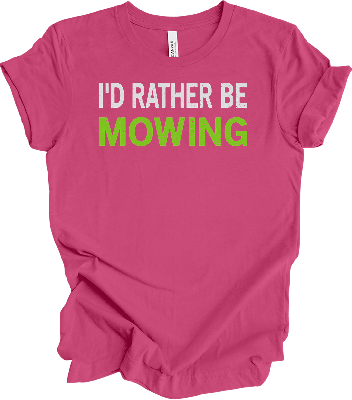 I'd Rather Be Mowing T-Shirt in Berry