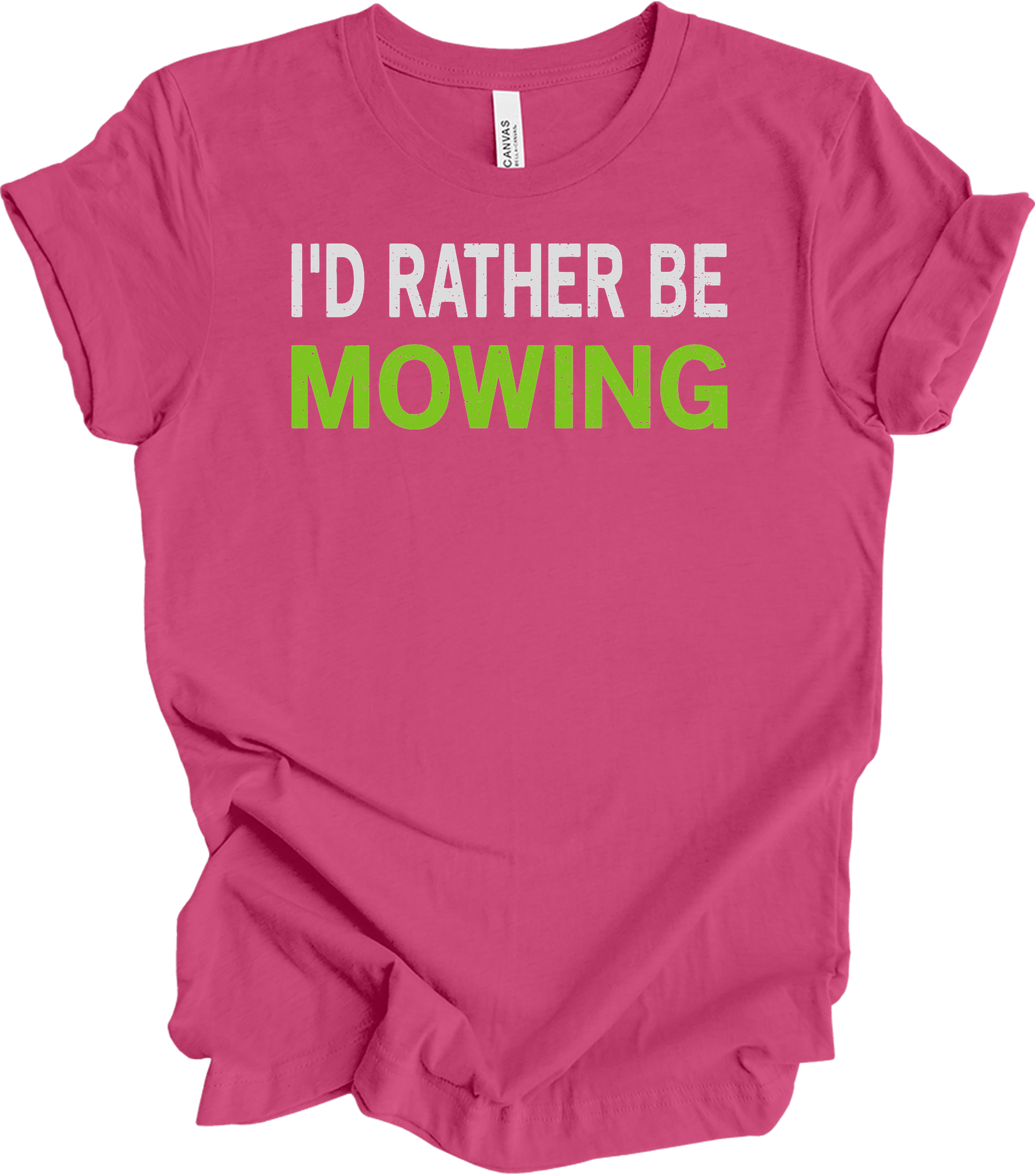 I'd Rather Be Mowing T-Shirt in Berry