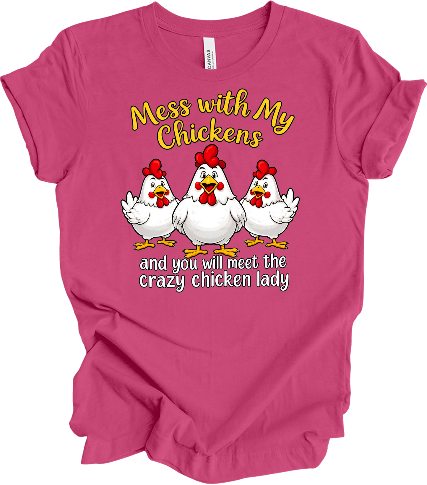 Mess With My Chickens T-Shirt in Berry