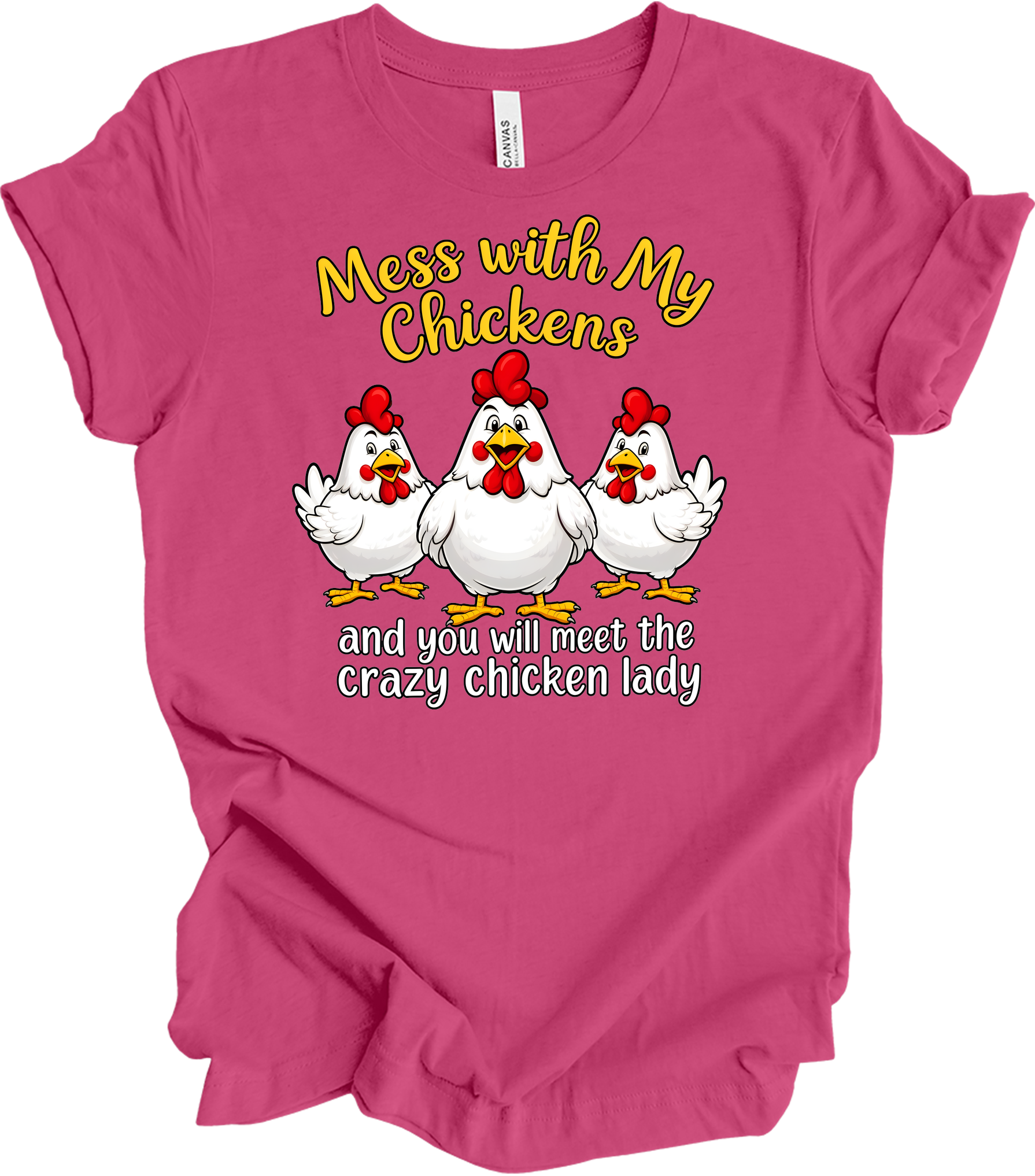 Mess With My Chickens T-Shirt in Berry