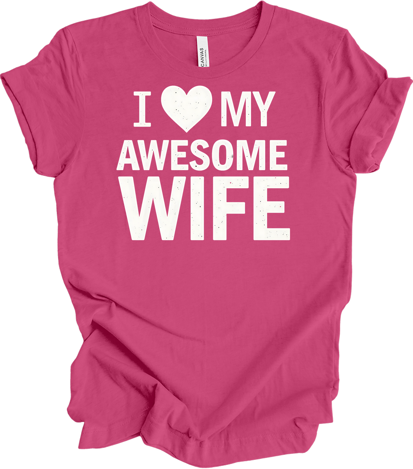 I Love My Awesome Wife - Gift Idea T-Shirt in Berry