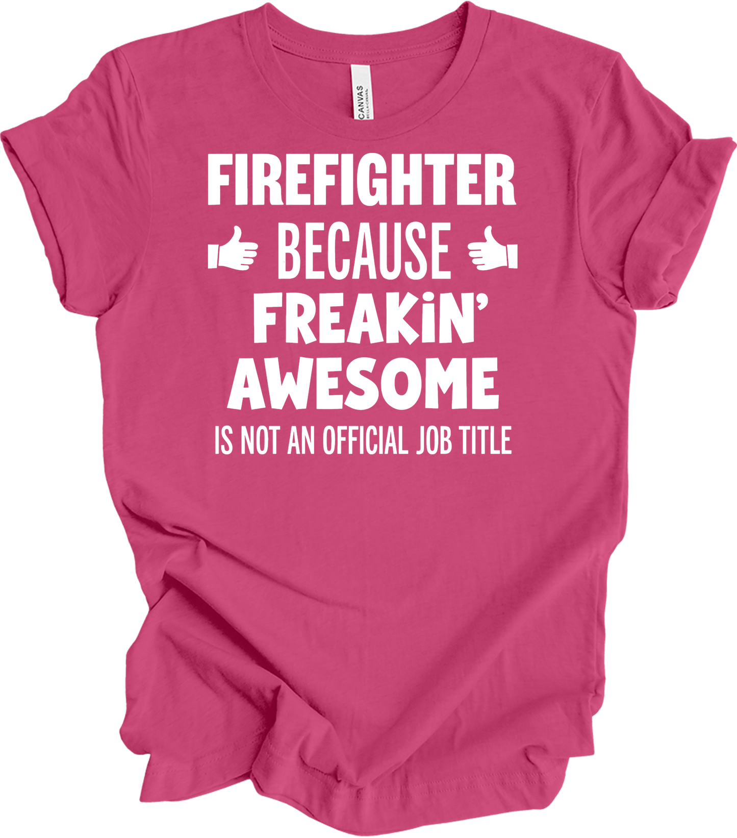 Firefighter Freakin' Awesome T-Shirt in Berry