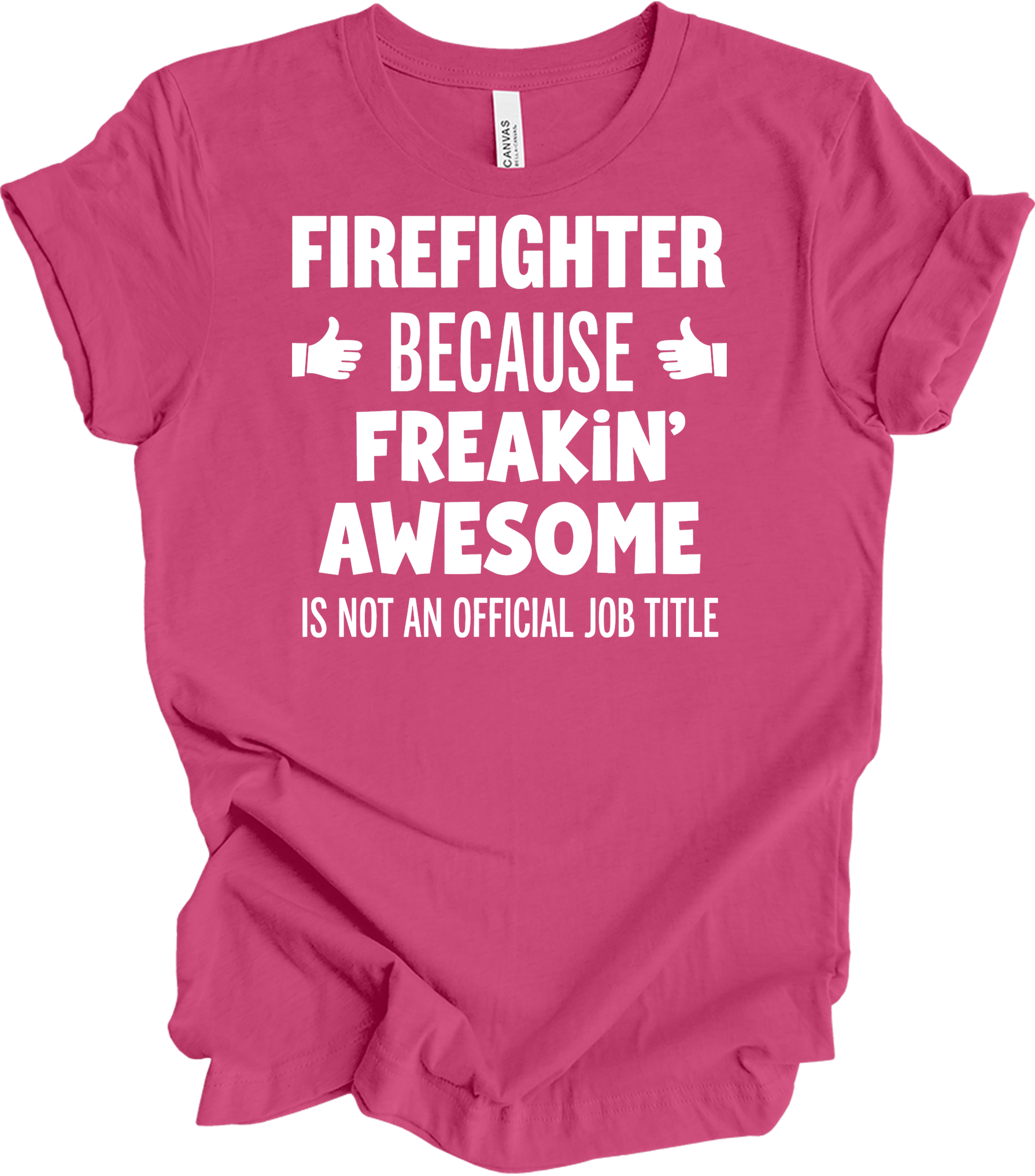 Firefighter Freakin' Awesome T-Shirt in Berry