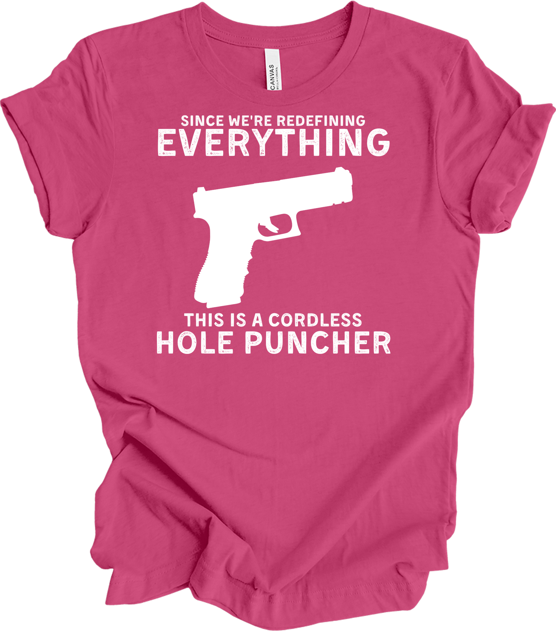 Cordless Hole Puncher Gun Lovers - Funny Meme T-Shirt in Berry