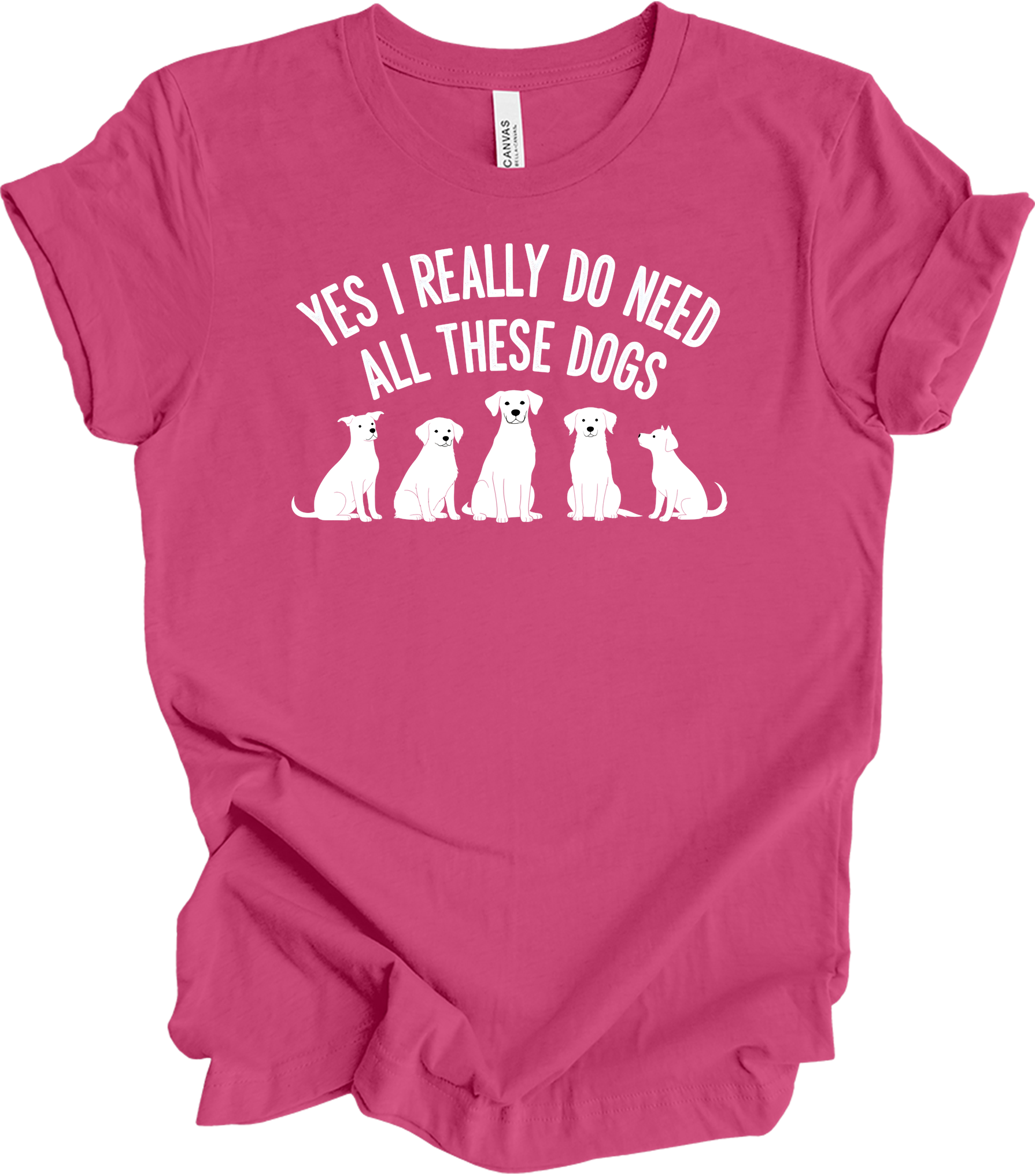 Need All These Dogs T-Shirt in Berry