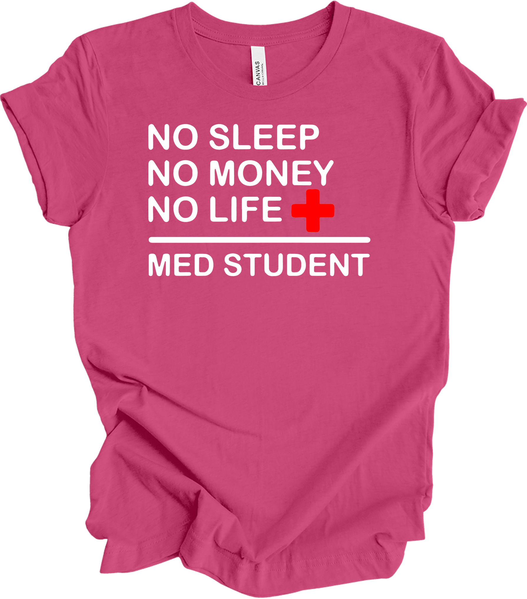 Med Student No Sleep T-Shirt in Berry