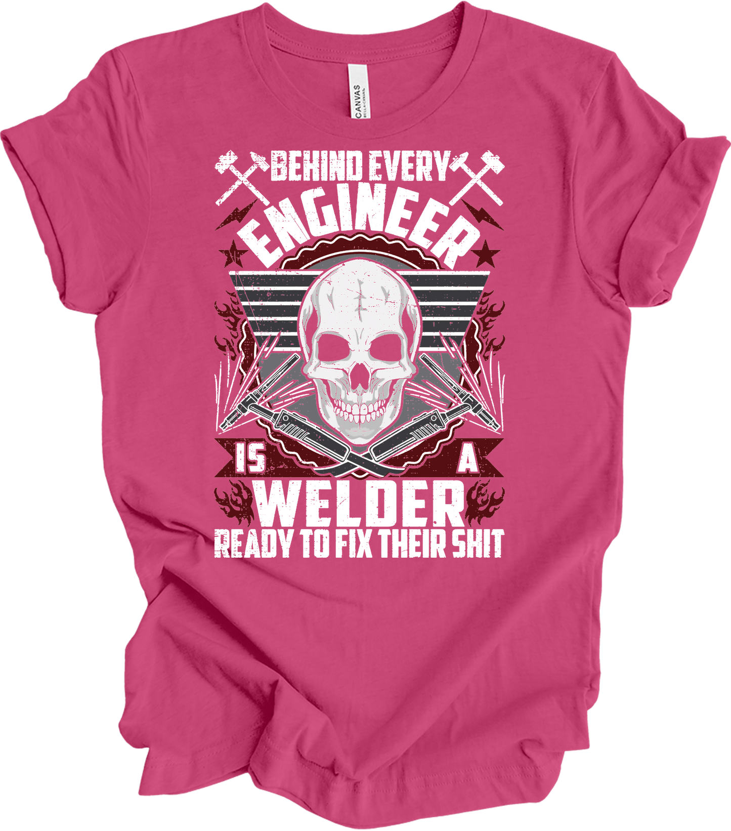 Welder Because Engineers Need Heroes - Funny Welding Gift T-Shirt in Berry