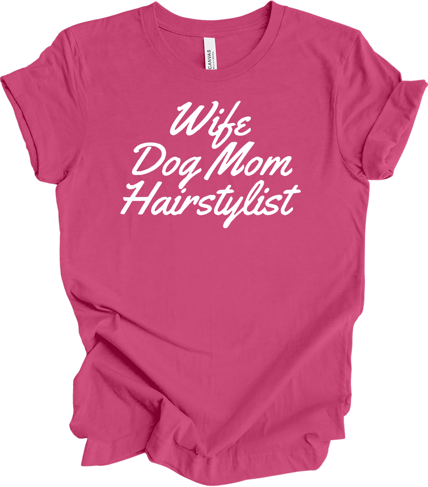 Wife Dog Mom Hairstylist T-Shirt in Berry