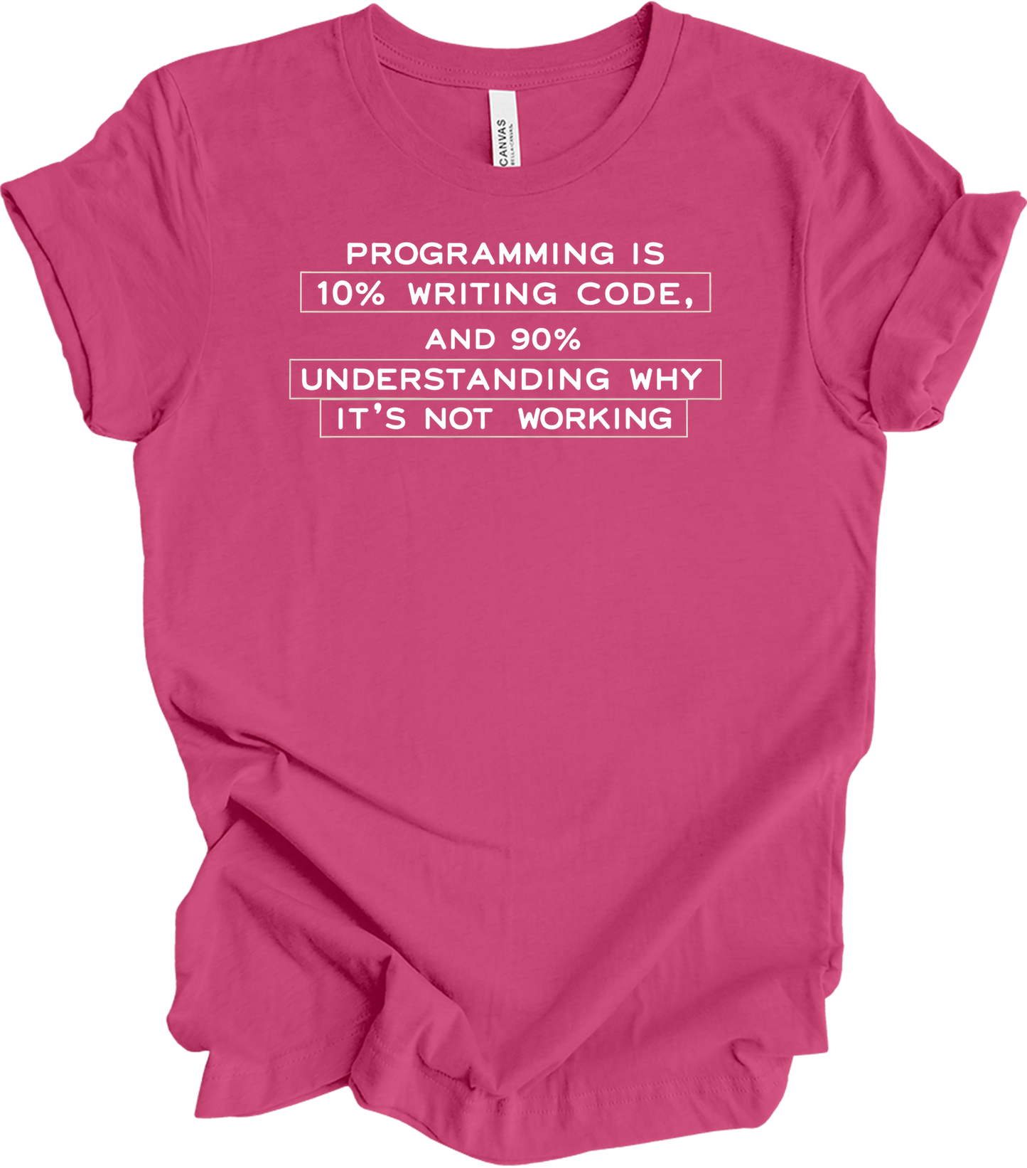 Funny Programmer - Debugging Humor T-Shirt in Berry