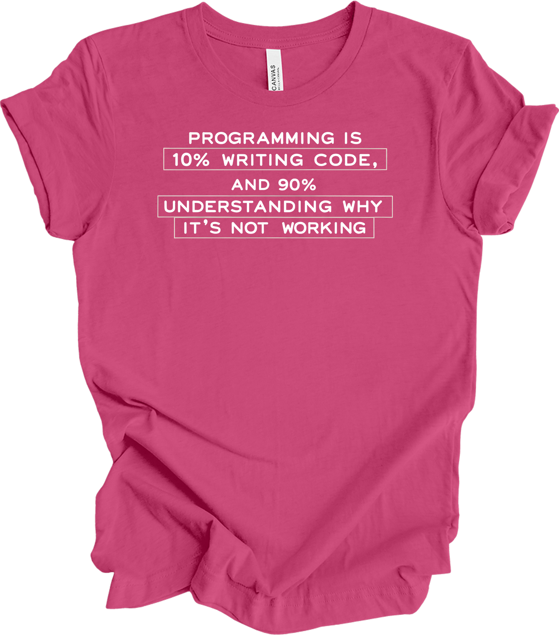 Funny Programmer - Debugging Humor T-Shirt in Berry