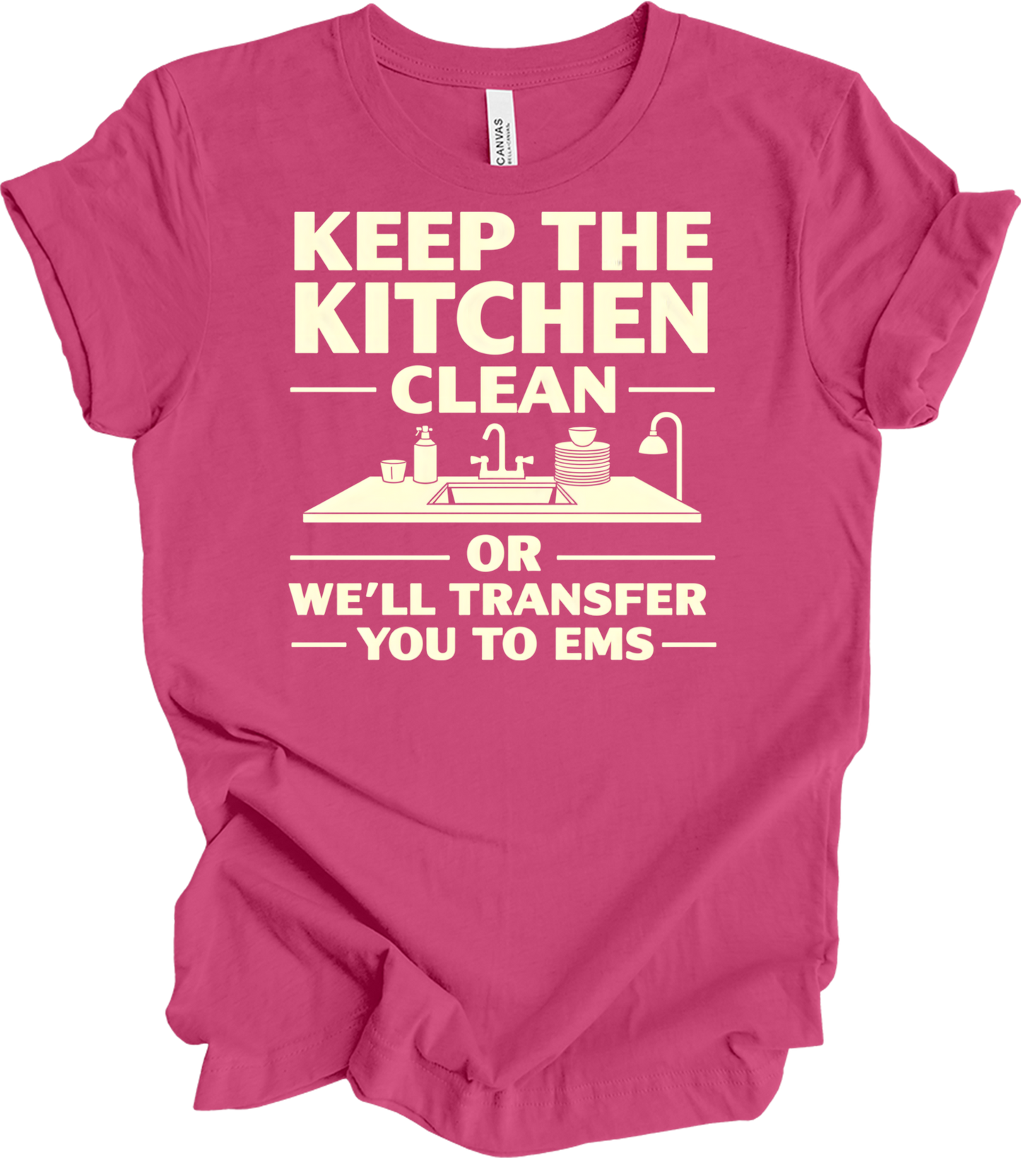 Keep Kitchen Clean EMS Humor T-Shirt in Berry