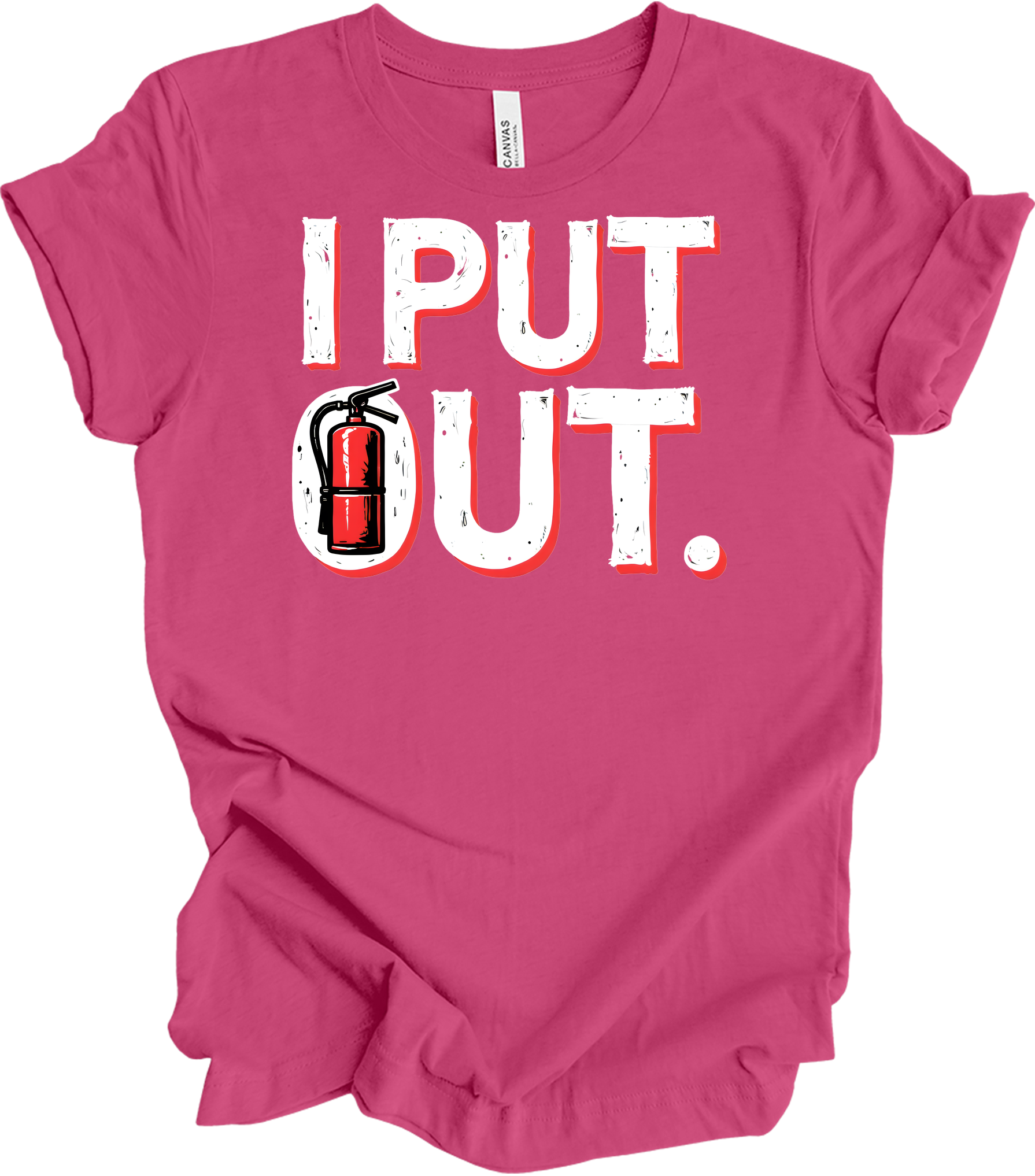 I Put Out Funny Firefighter T-Shirt in Berry