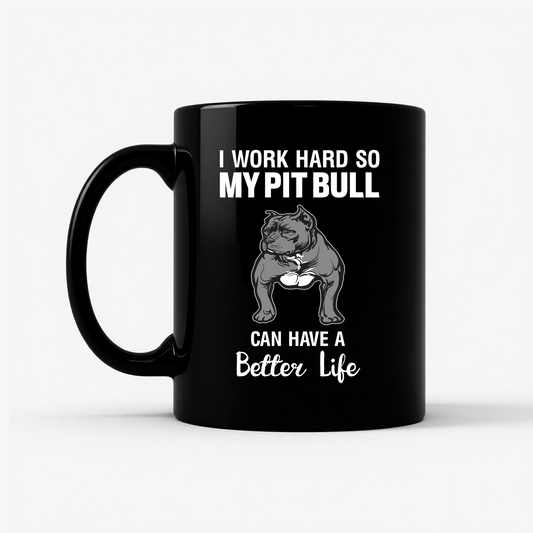 Pitbull Better Life Mug in Black