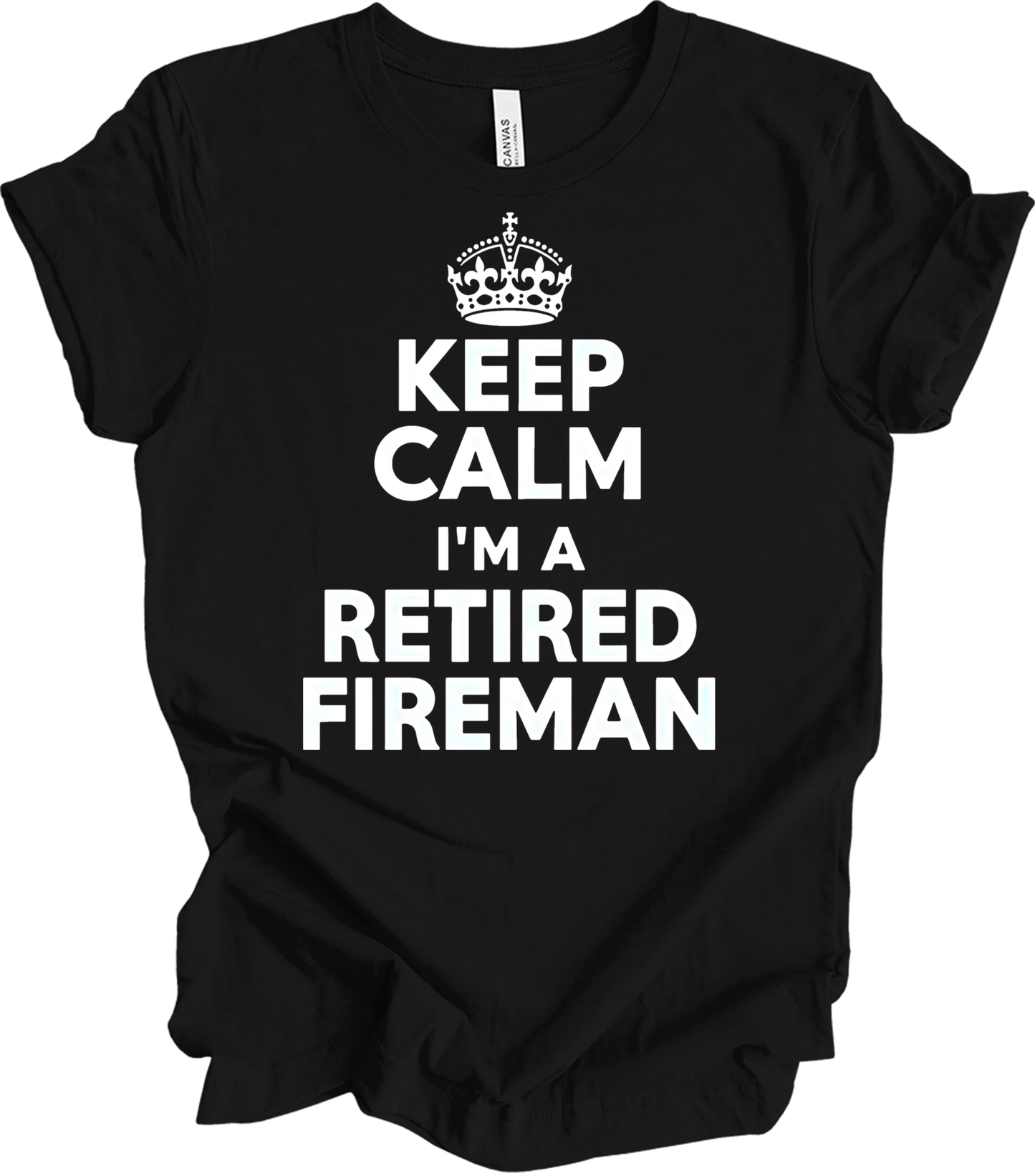 Keep Calm Retired Fireman T-Shirt in Black
