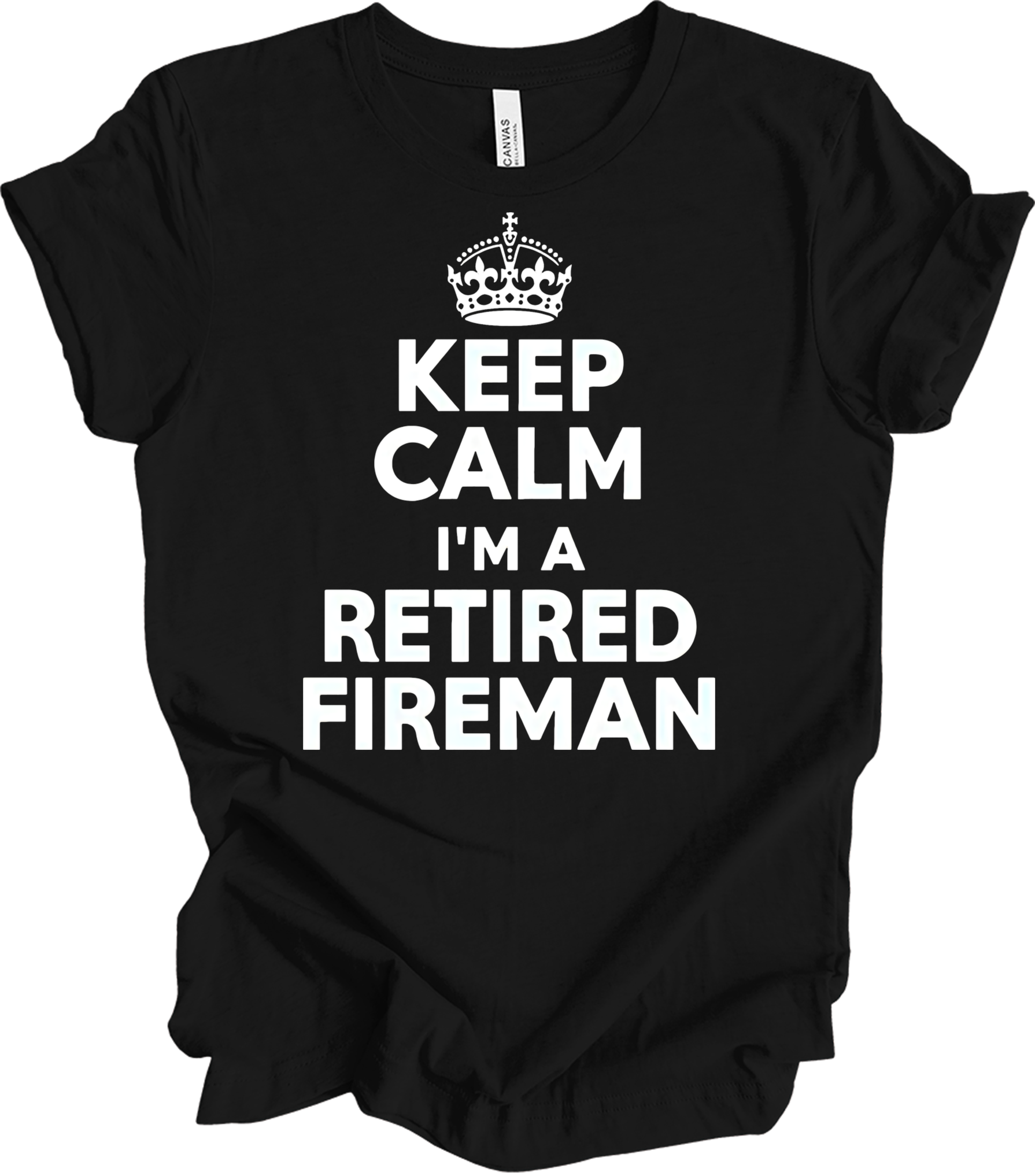 Keep Calm Retired Fireman T-Shirt in Black