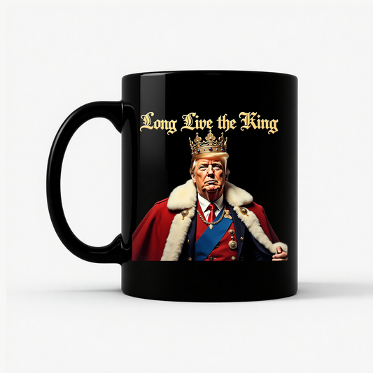Trump King - Long Live the King Mug in Black