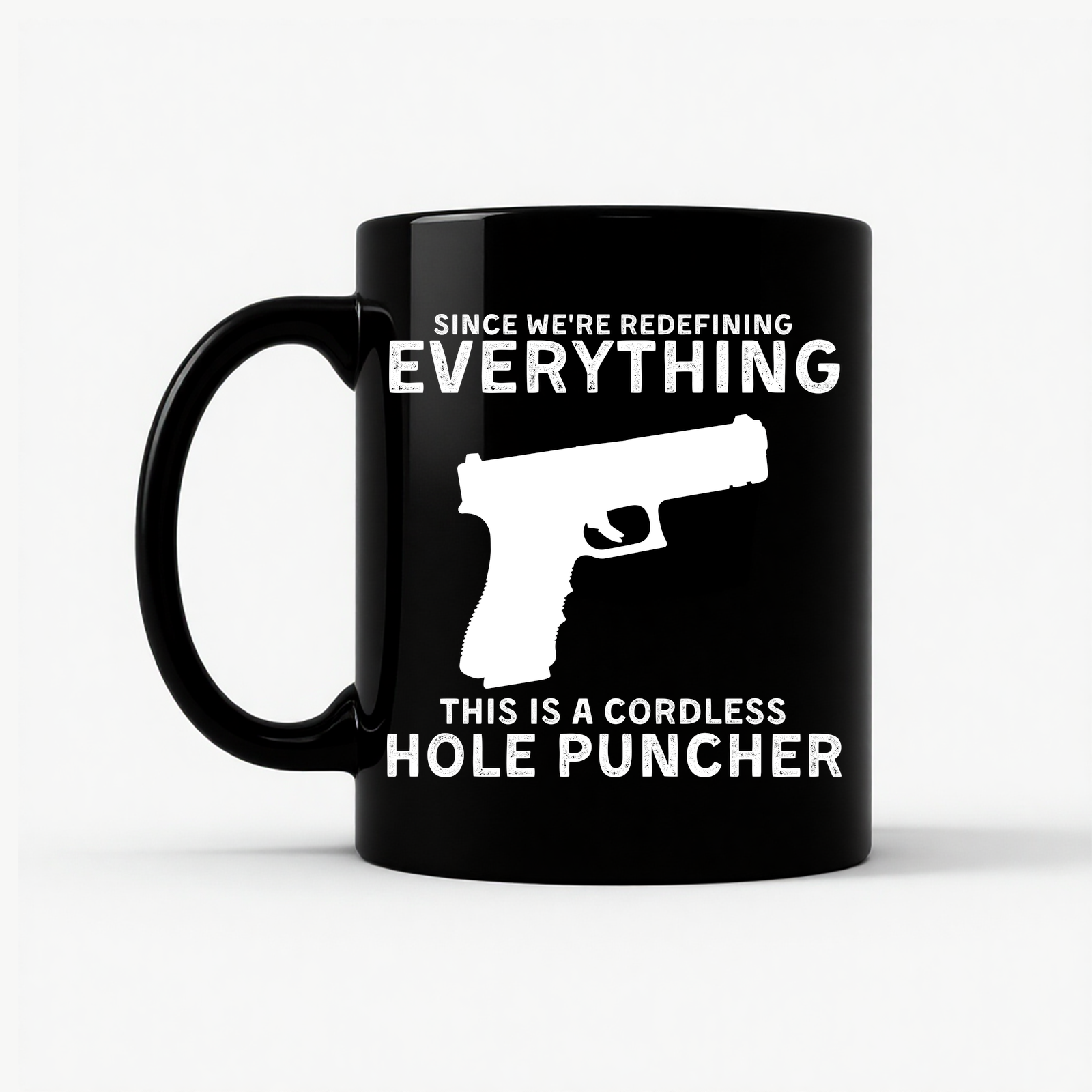 Cordless Hole Puncher Gun Lovers - Funny Meme Mug in Black