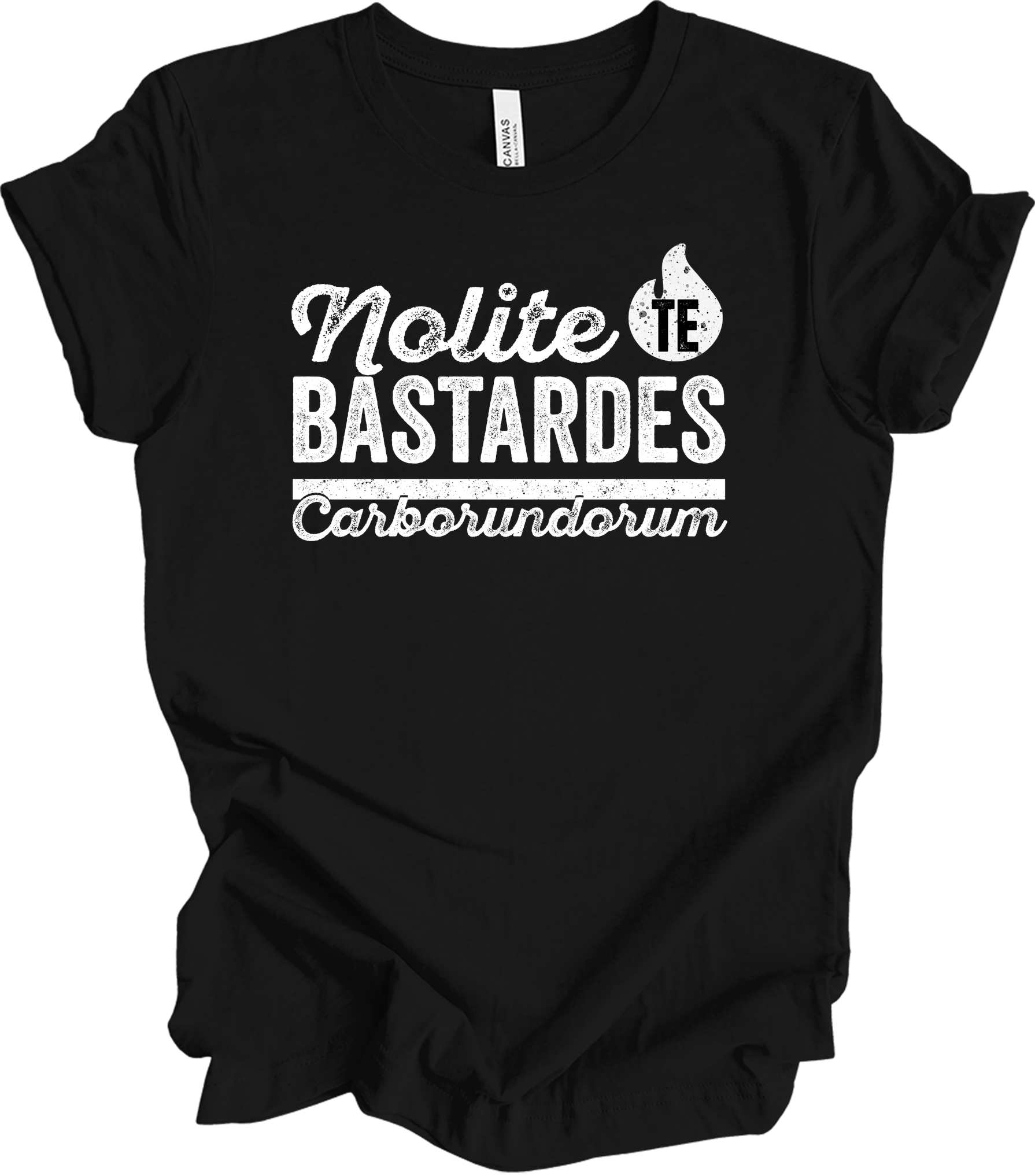 Nolite Te Bastardes Carborundorum T-Shirt in Black