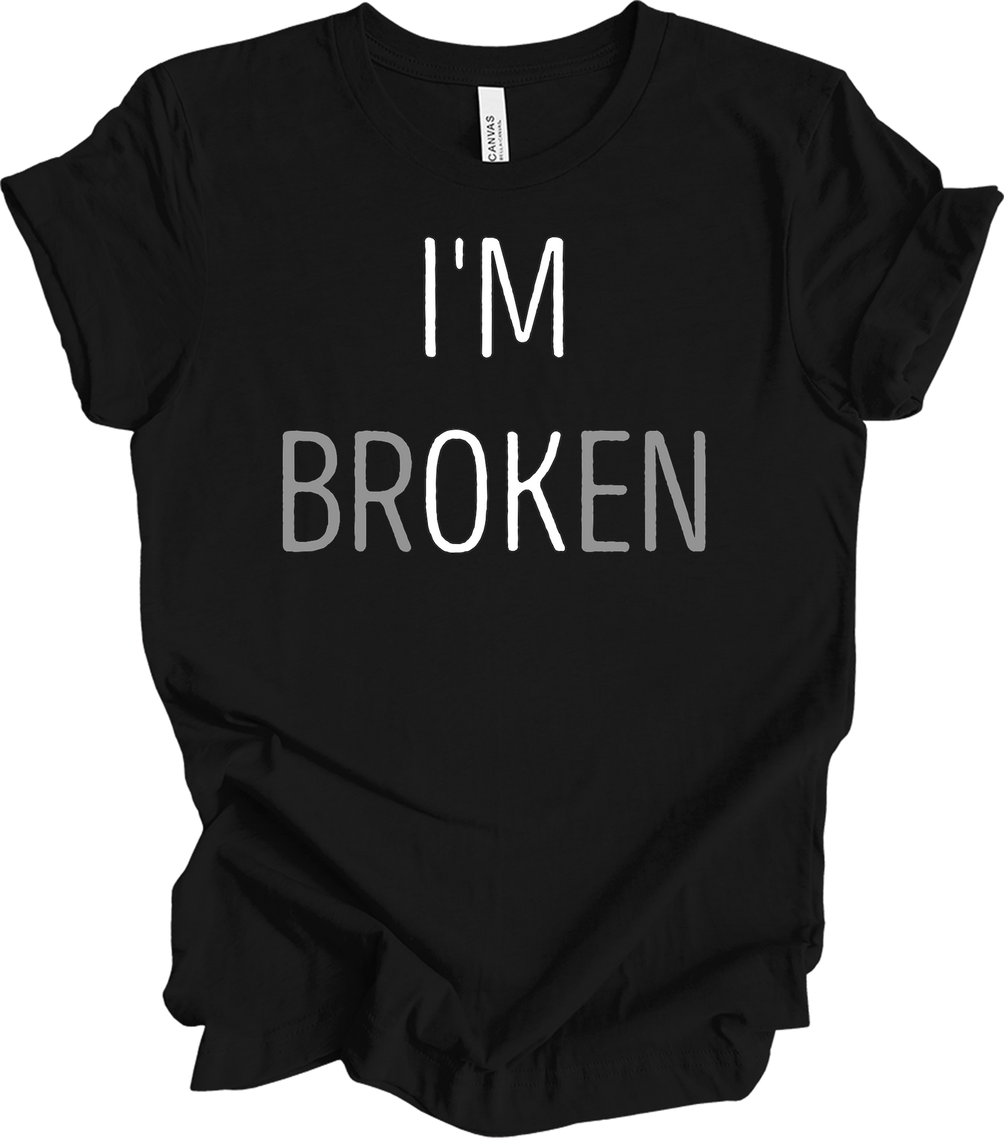 I'm Broken T-Shirt in Black