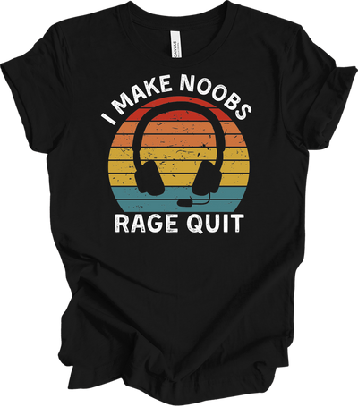 I Make Noobs Rage Quit Tee