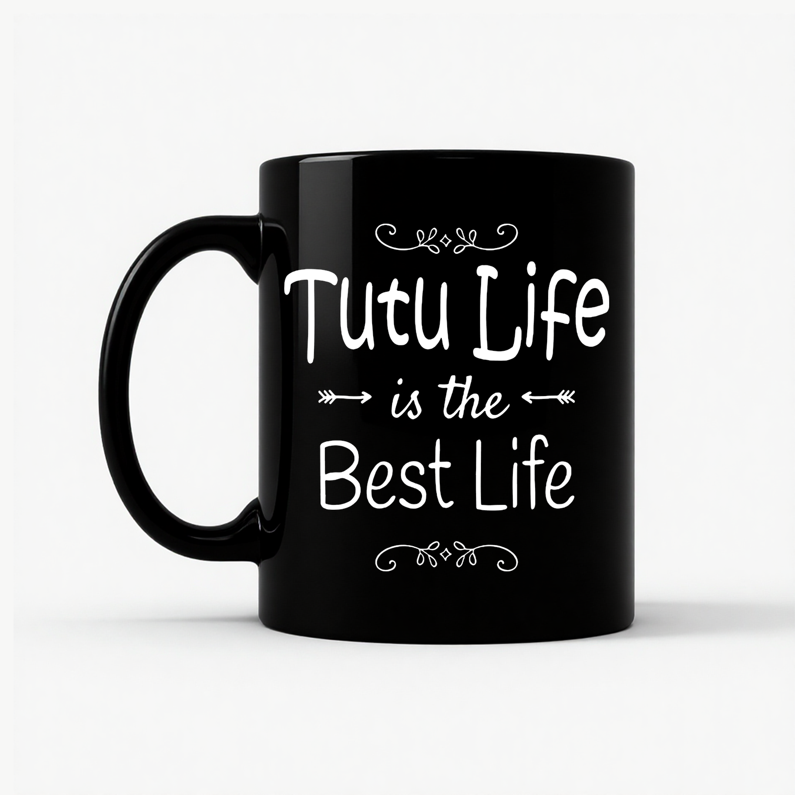 Tutu Life is the Best Life Mug in Black