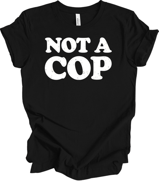 Funny 'Not A Cop' - Upstate NY Noco T-Shirt in Black