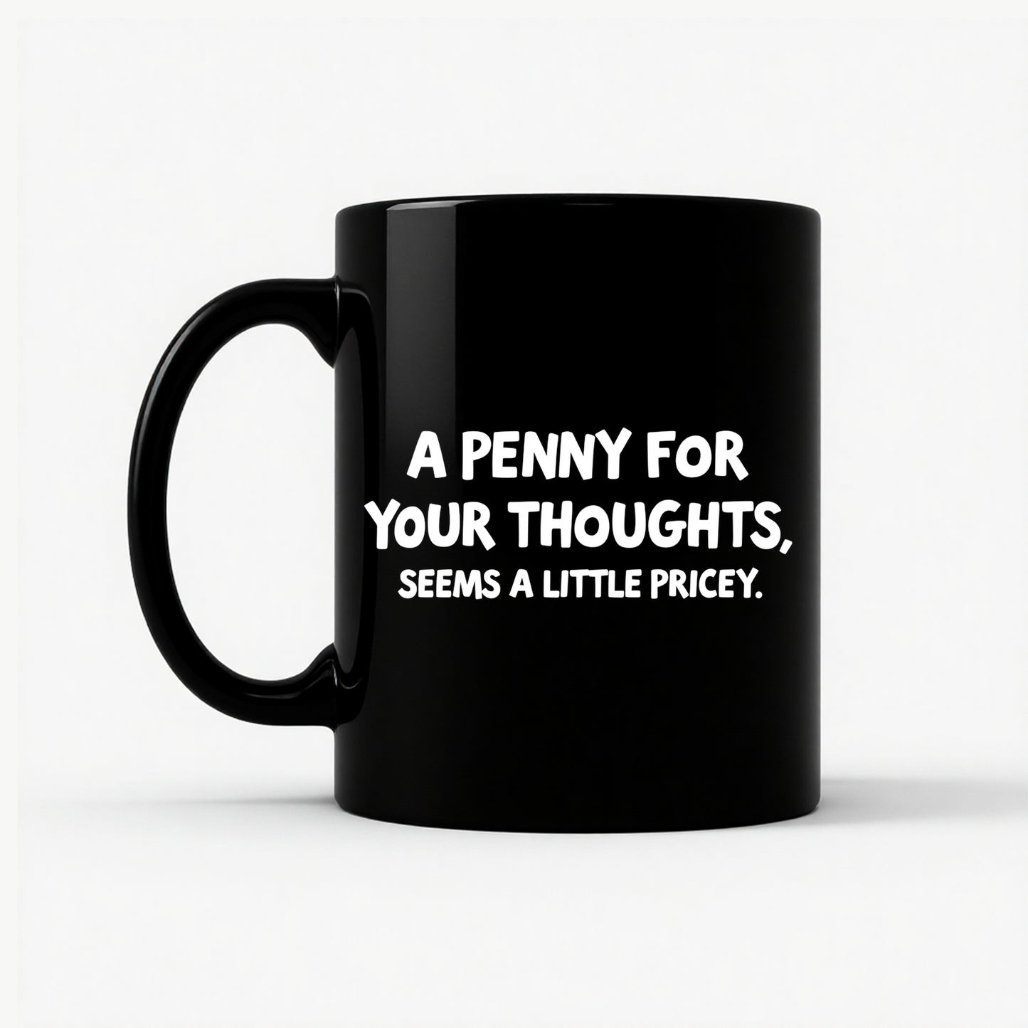 'Penny for Your Thoughts' Funny Mug in Black