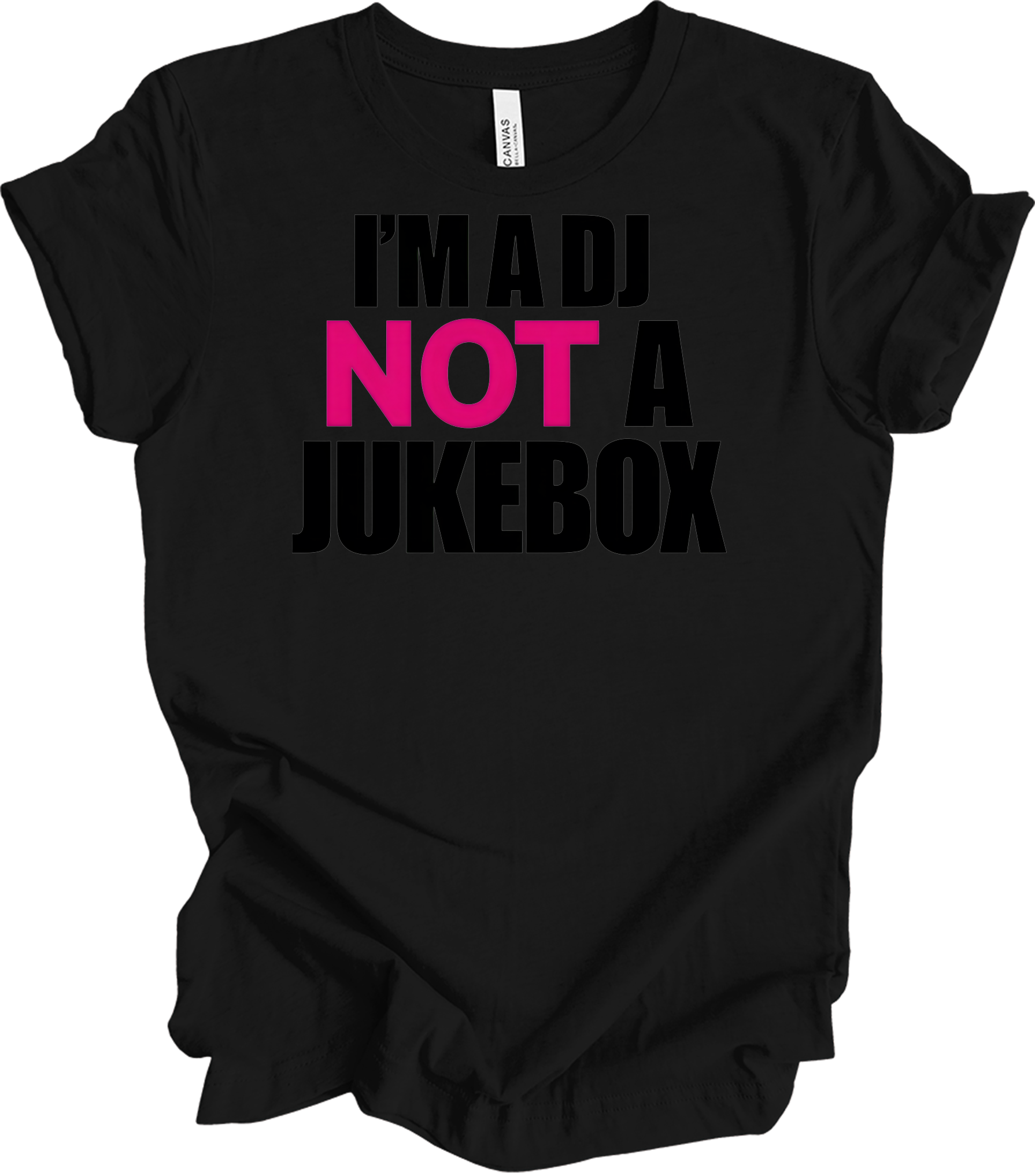 I'm A DJ Not A Jukebox T-Shirt in Black