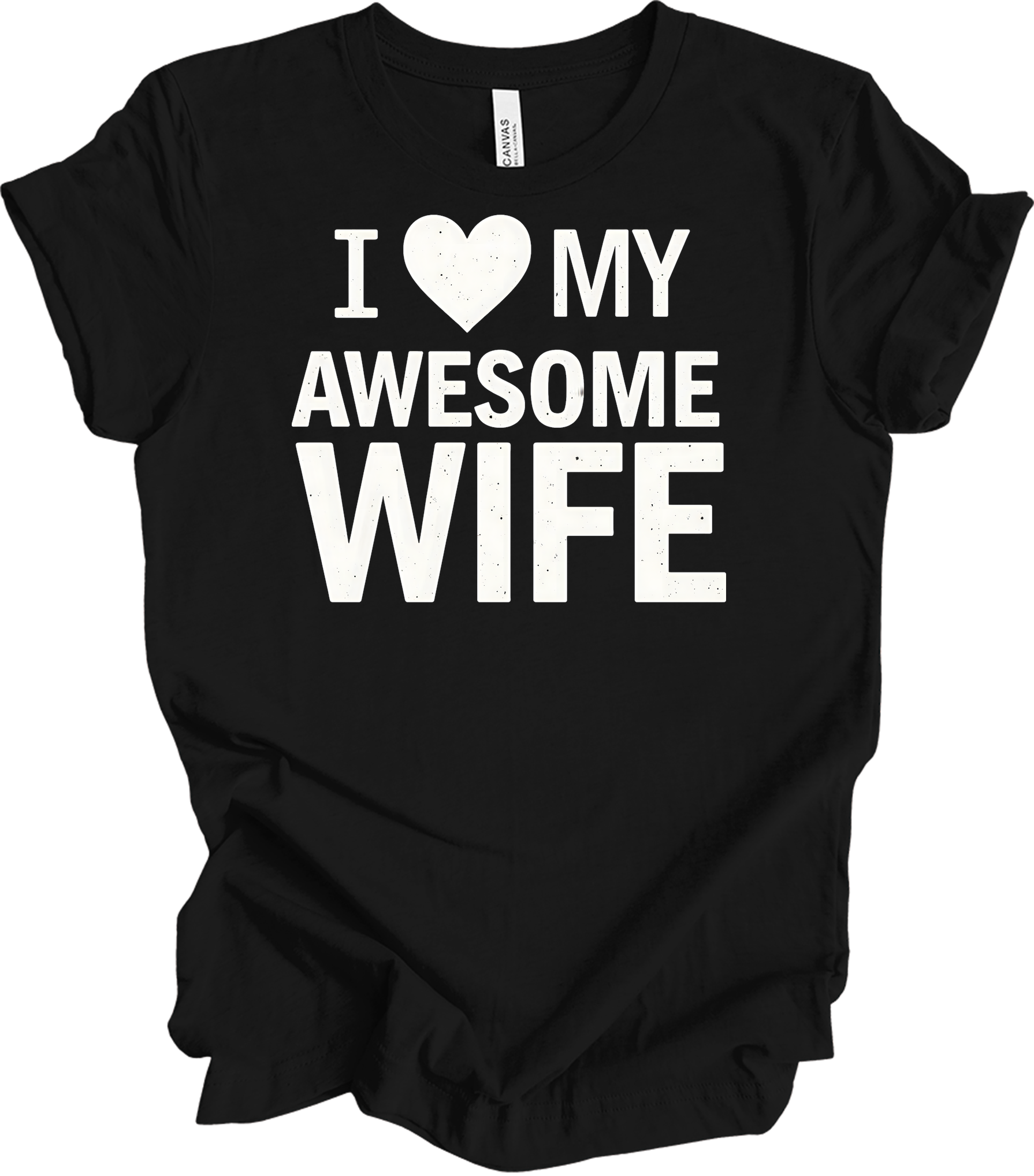 I Love My Awesome Wife - Gift Idea T-Shirt in Black