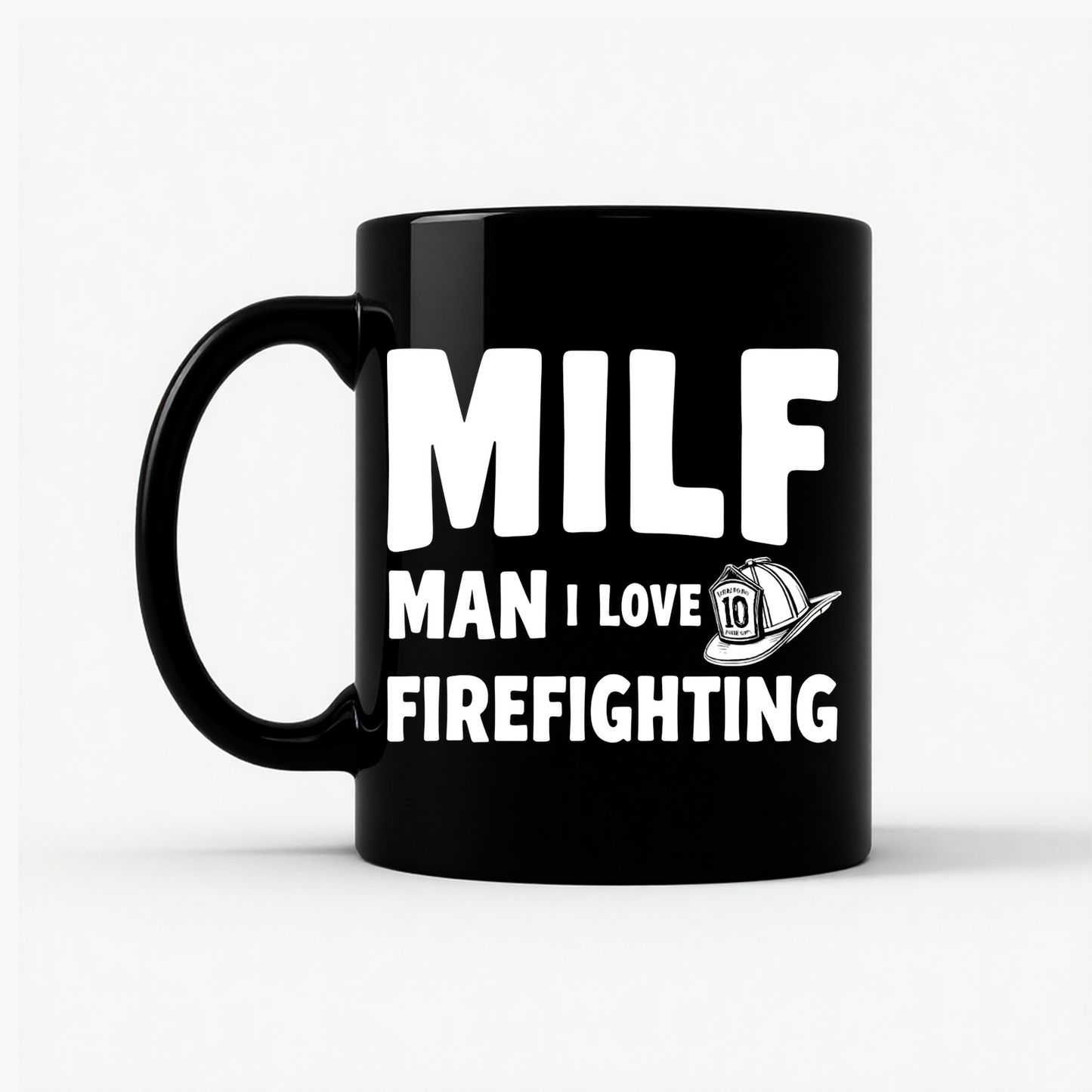 MILF Man I Love Firefighting Mug in Black