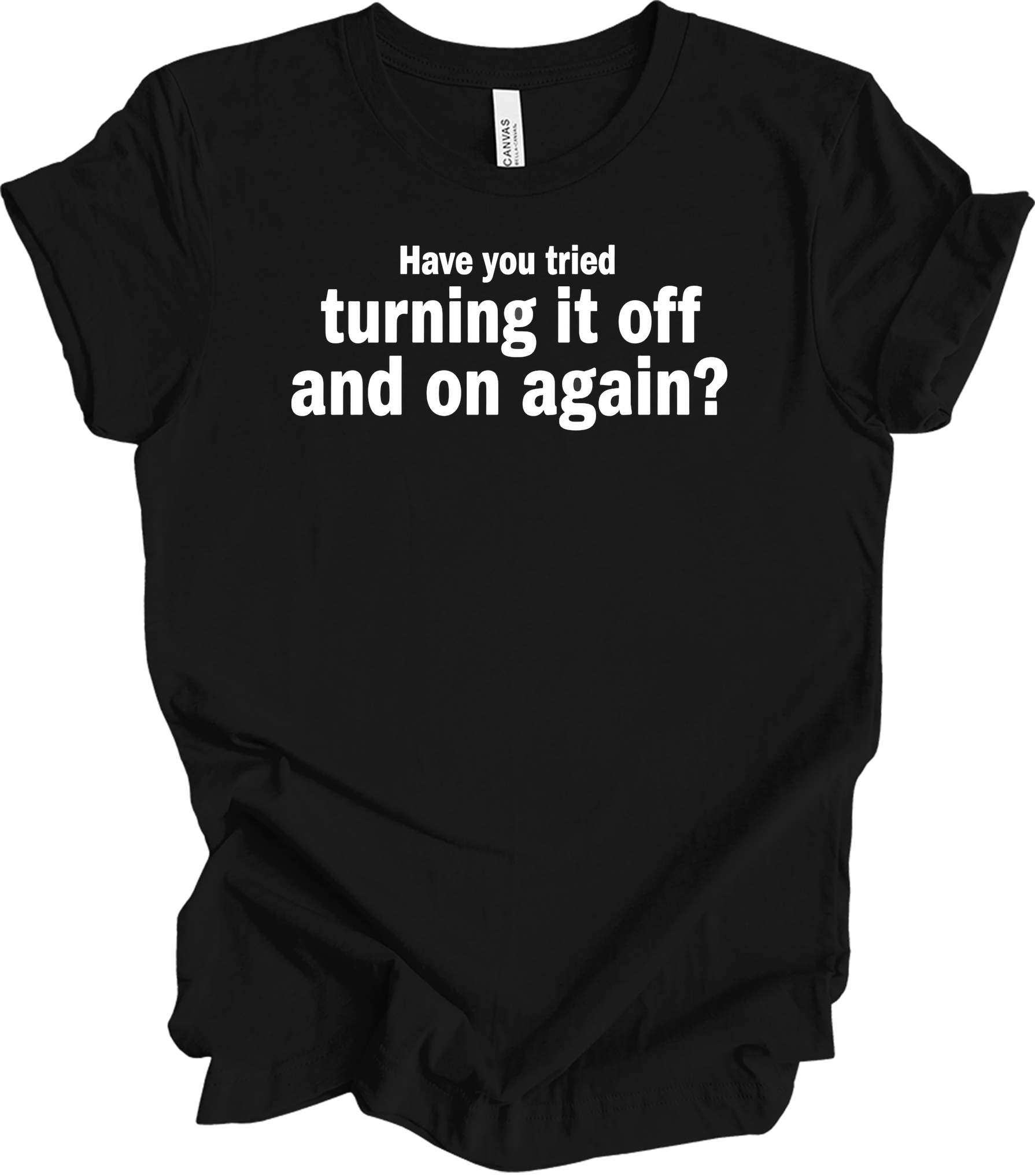 Turning It Off and On Again T-Shirt in Black
