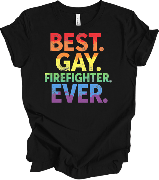 Best Gay Firefighter Ever T-Shirt in Black