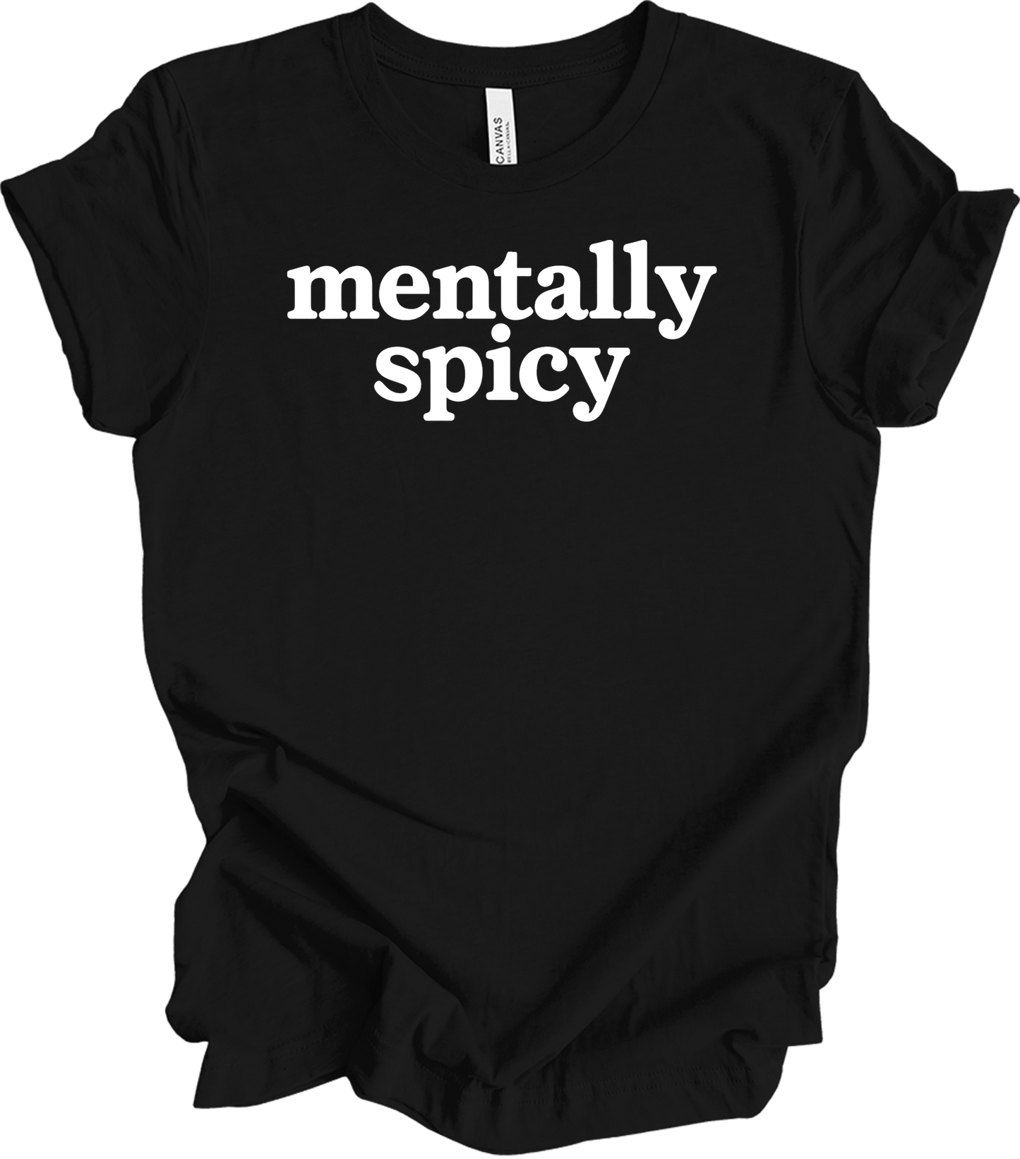 Mentally Spicy Funny T-Shirt in Black