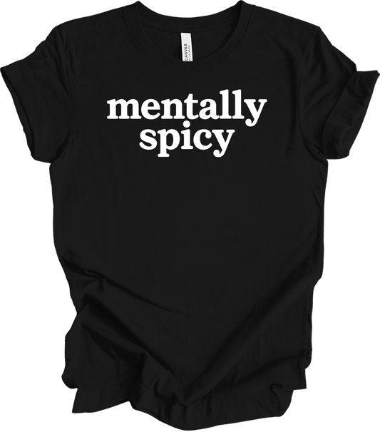 Mentally Spicy Funny T-Shirt in Black
