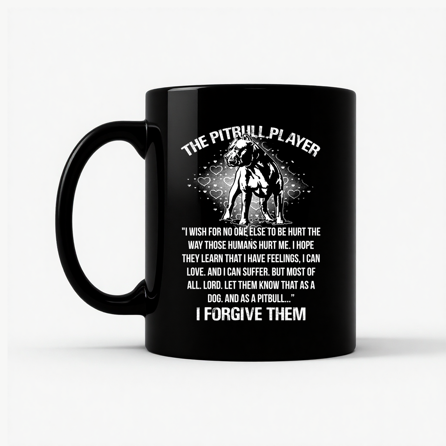 The Pitbull Player - Forgive Them Mug in Black