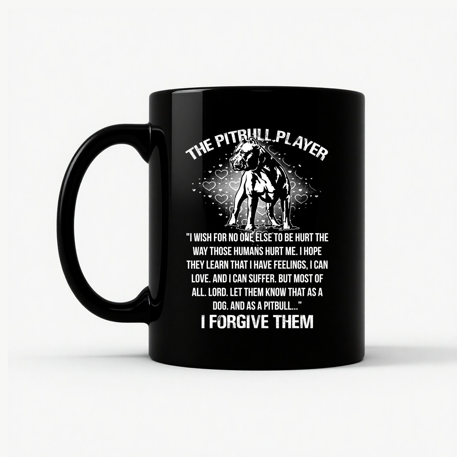 The Pitbull Player - Forgive Them Mug in Black