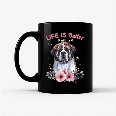 Life's Better with a Saint Bernard Mug in Black