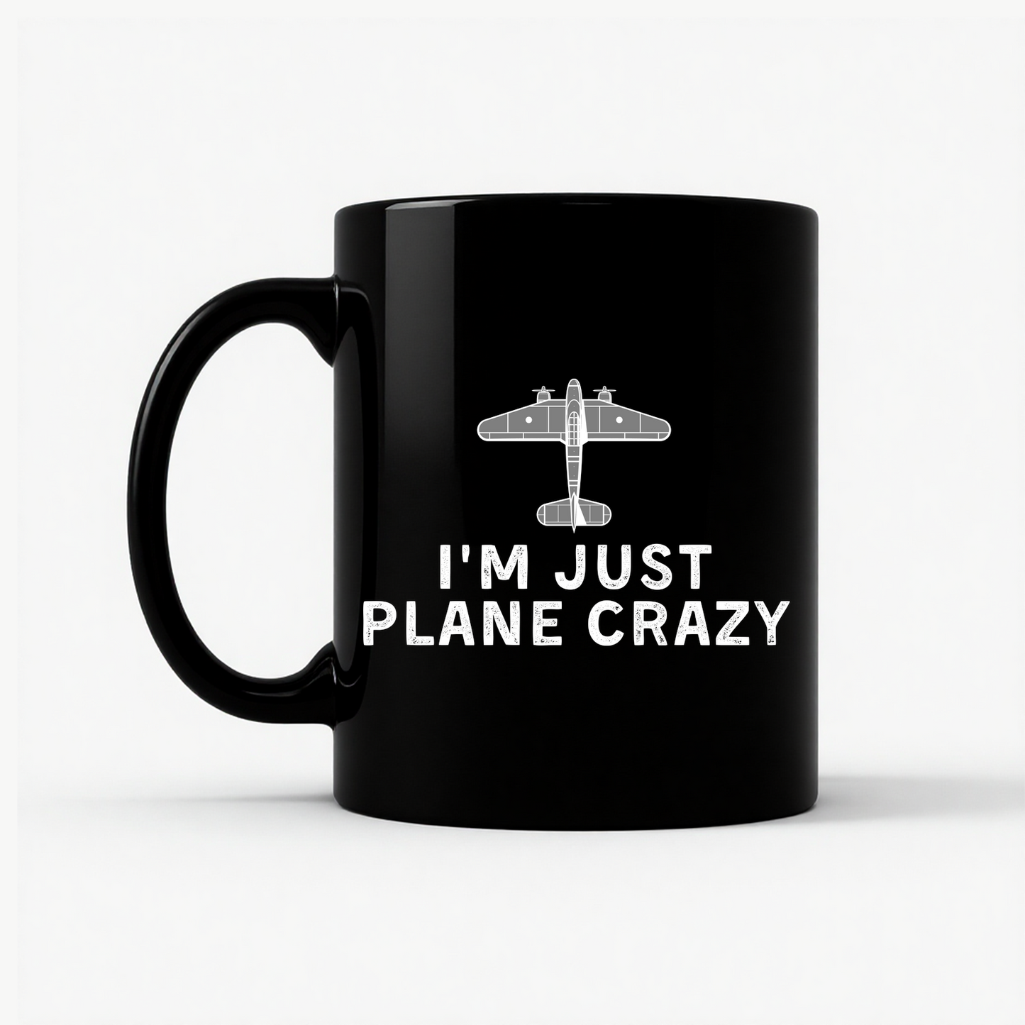 I'm Just Plane Crazy Mug in Black