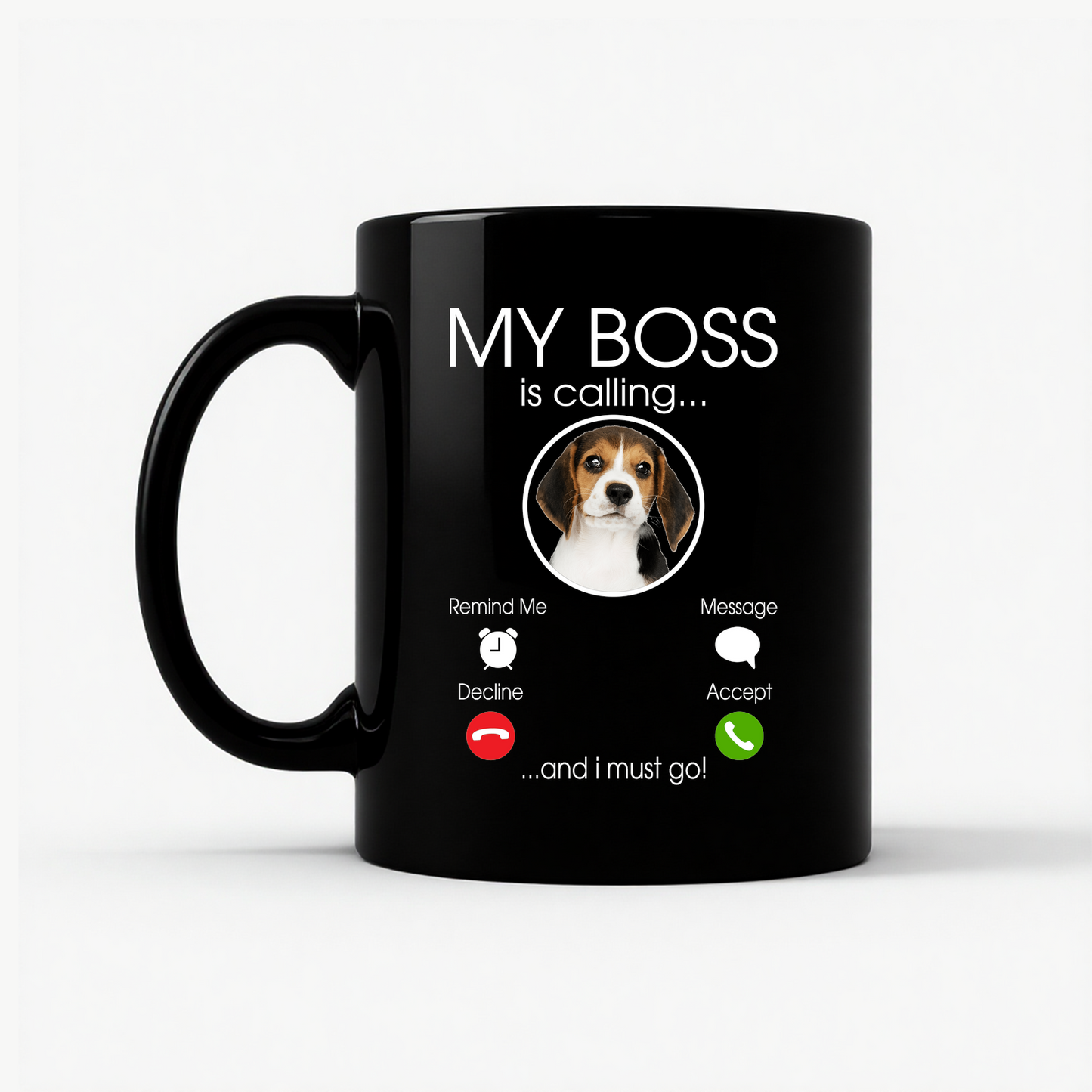 Beagle Owner: My Boss Is Calling Mug in Black