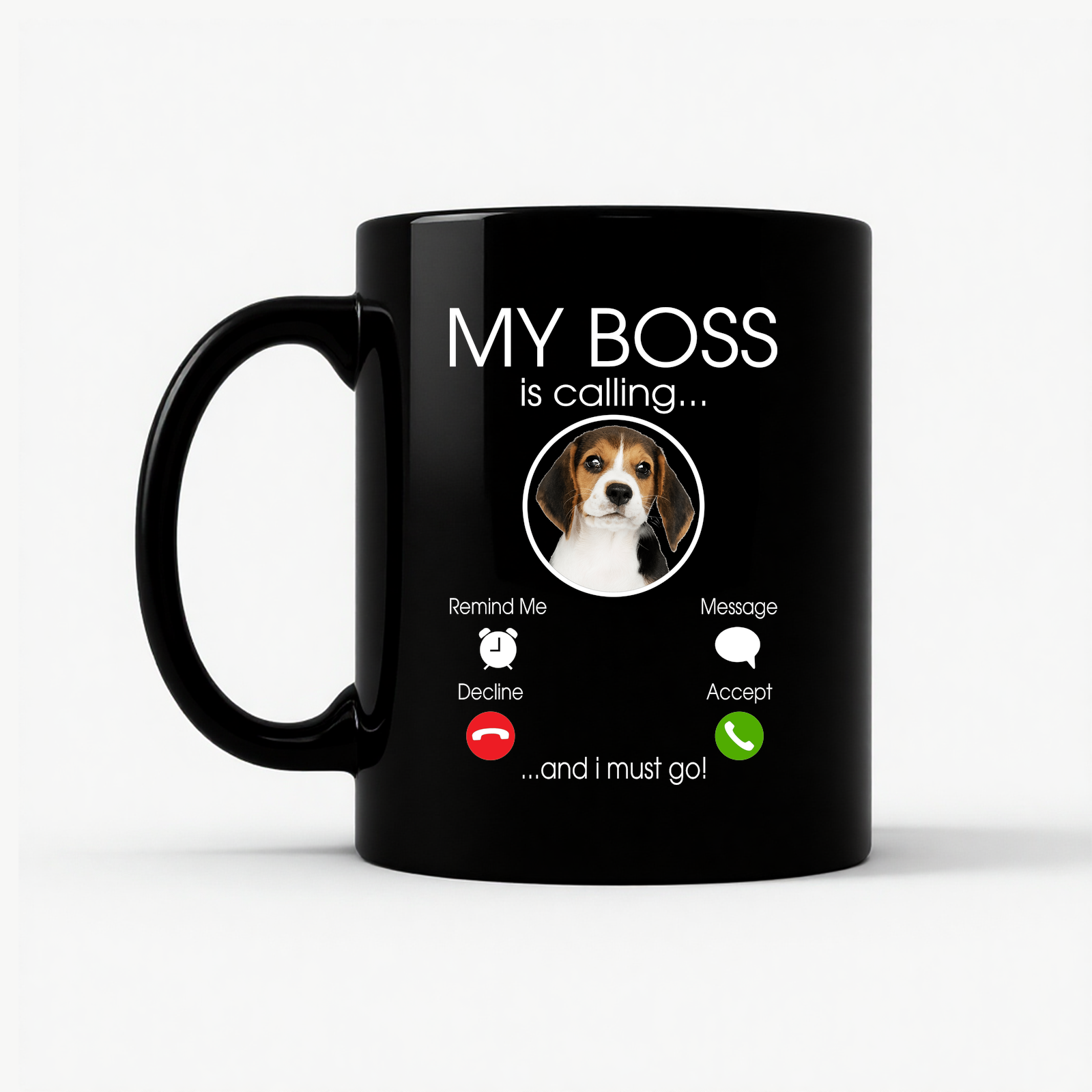 Beagle Owner: My Boss Is Calling Mug in Black