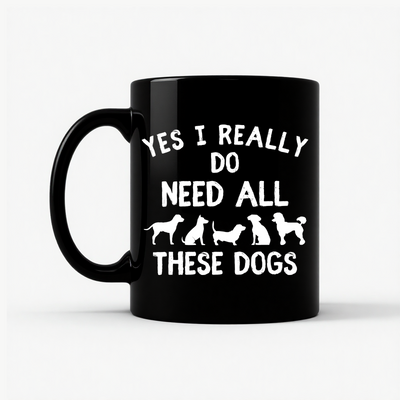 Need All These Dogs Mug in Black