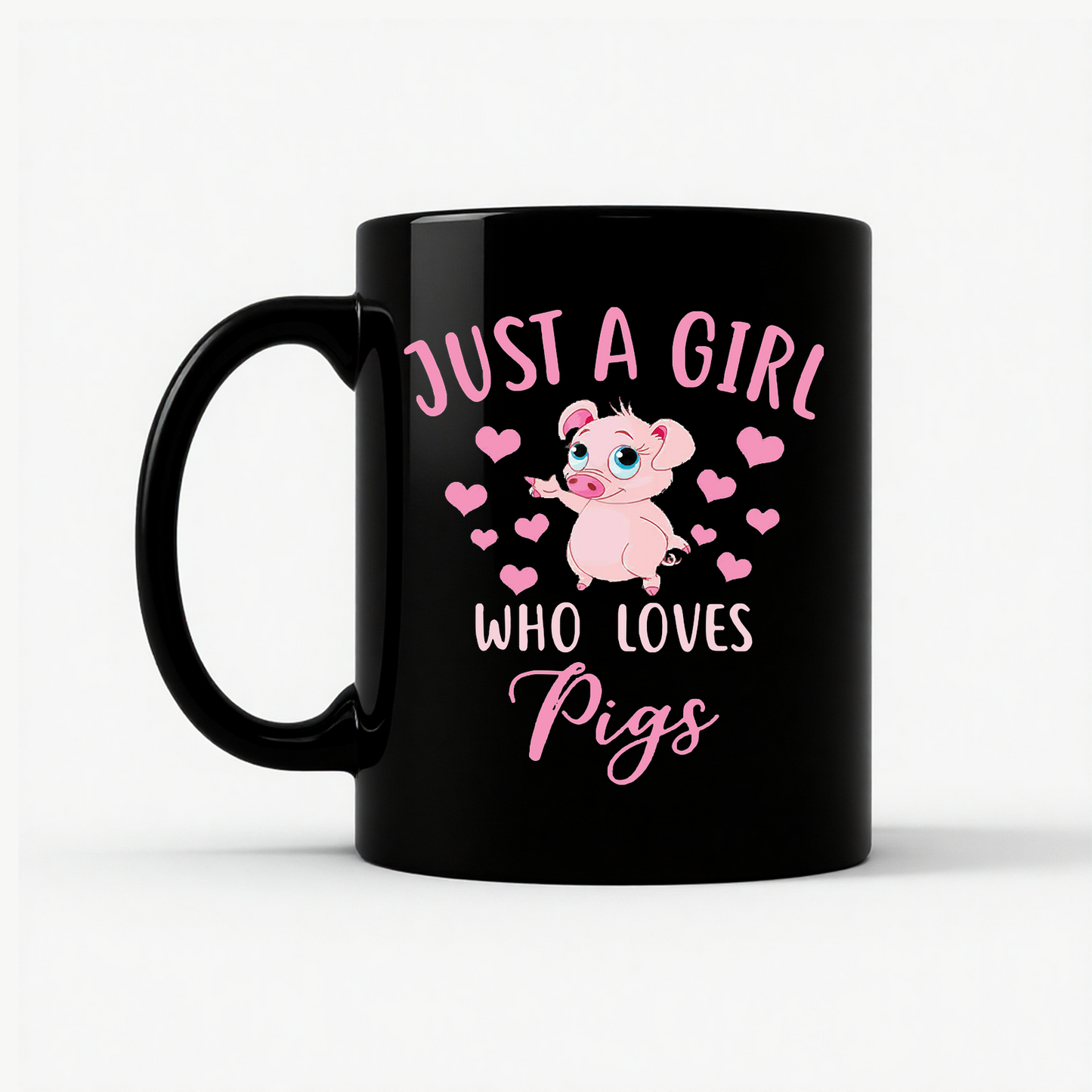 Just A Girl Who Loves Pigs Mug in Black