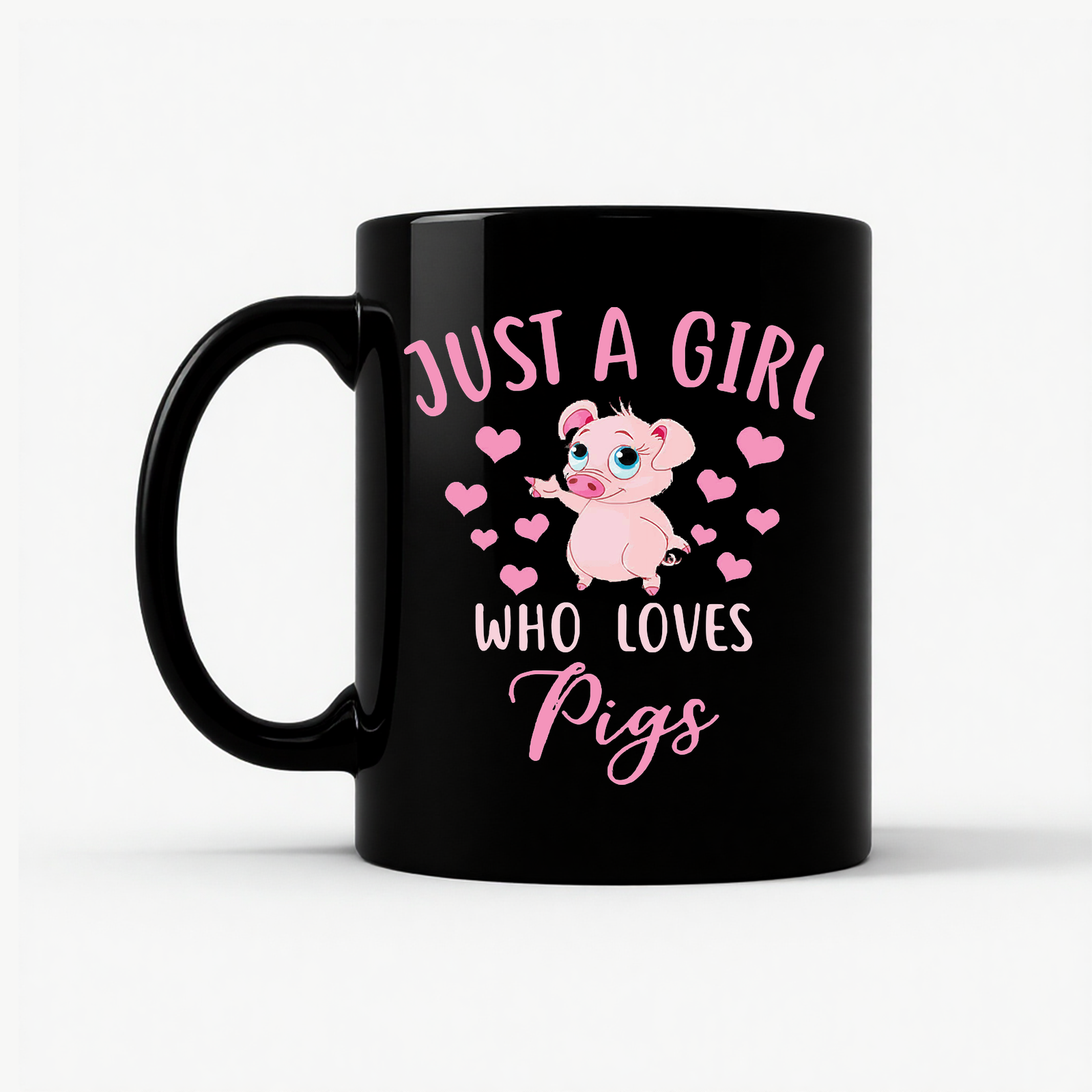 Just A Girl Who Loves Pigs Mug in Black