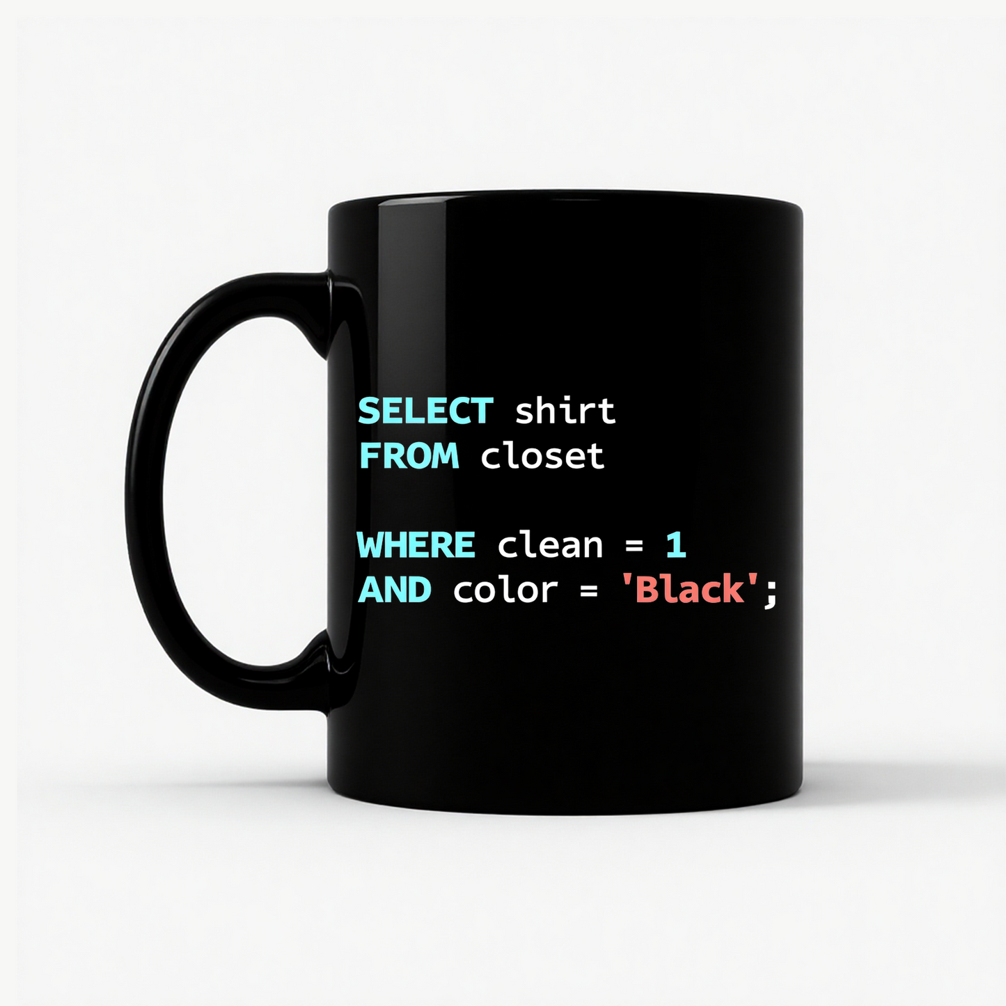 SQL Query : SELECT FROM Closet Mug in Black