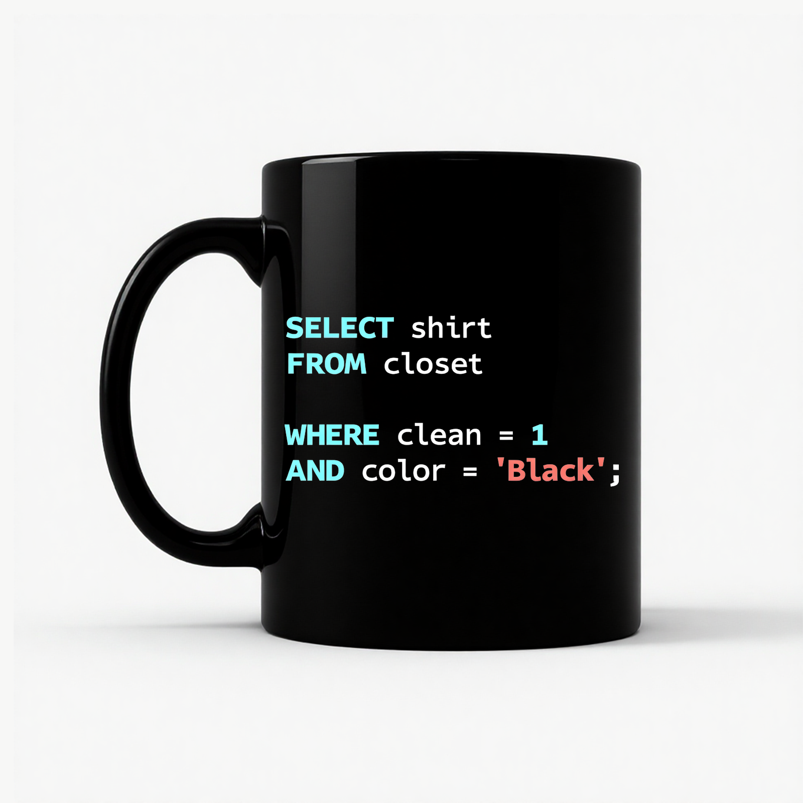 SQL Query : SELECT FROM Closet Mug in Black