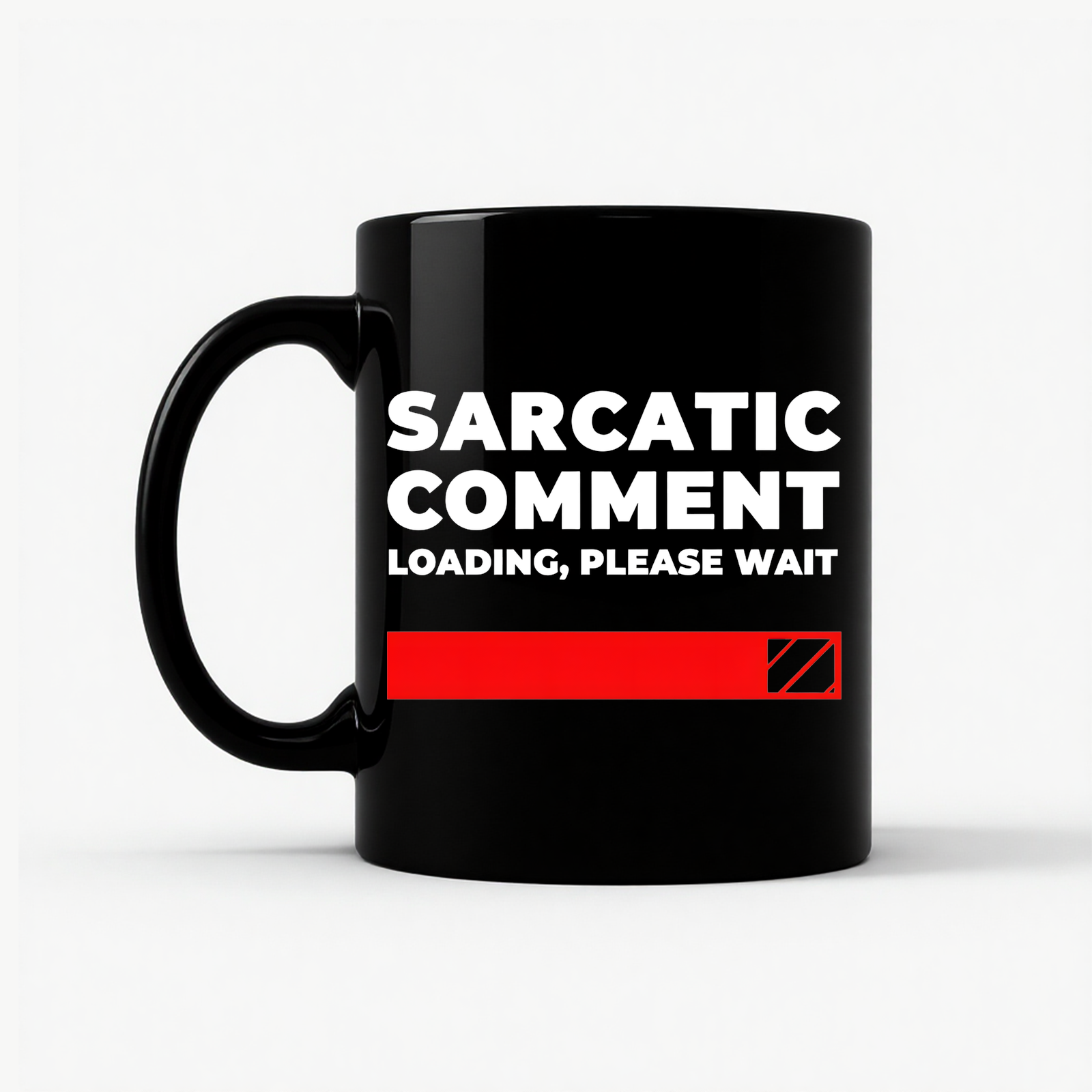 Sarcastic Comment Loading Mug in Black