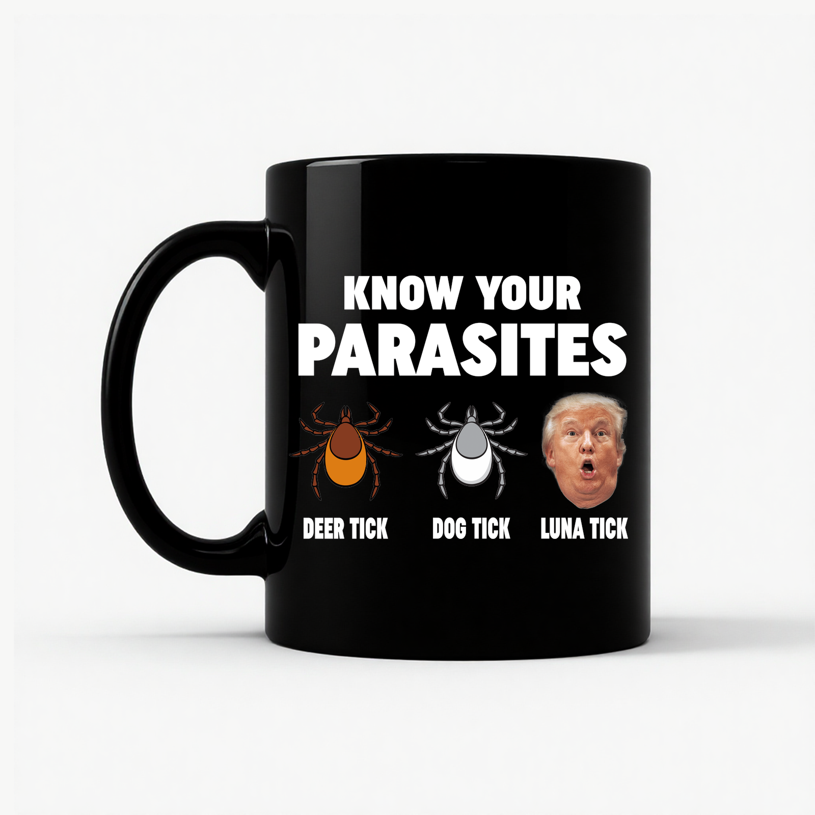 Know Your Parasites - Funny Anti Trump Luna Tick Mug in Black