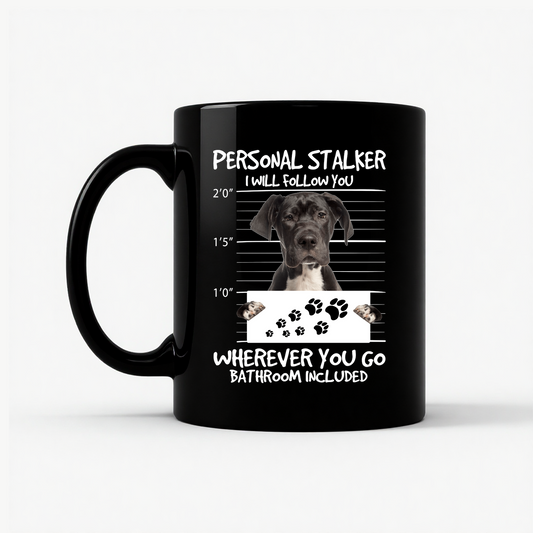 Personal Stalker Dog - Great Dane Mug in Black