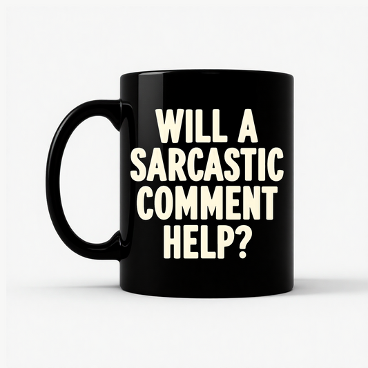 Sarcastic Comment Mug in Black
