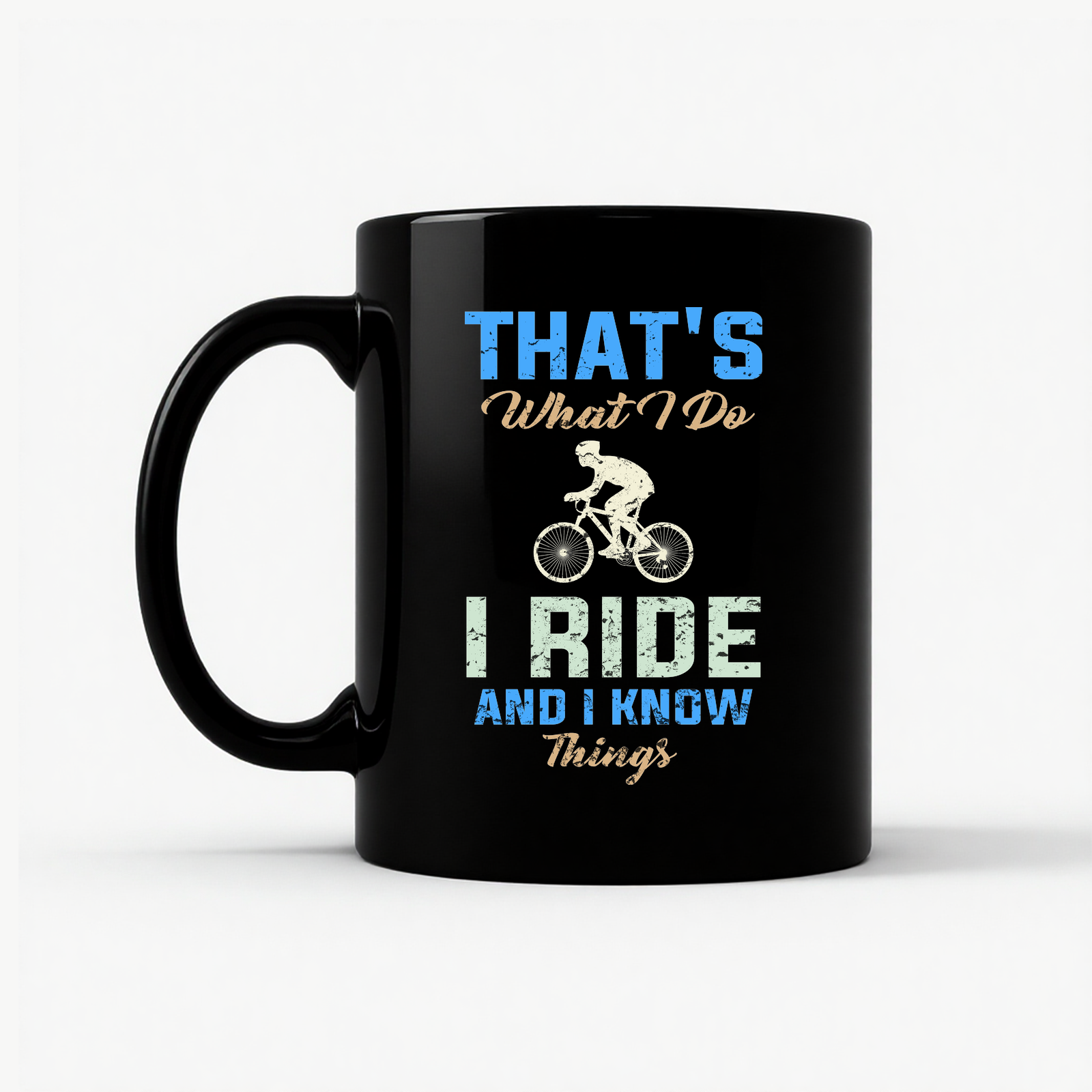 I Ride Bike and I Know Things Mug in Black